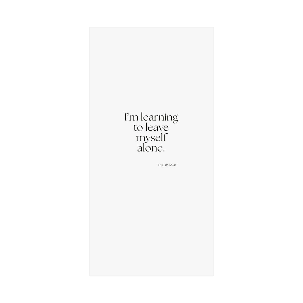 I’m learning to leave myself alone - Poster - Dry Humor