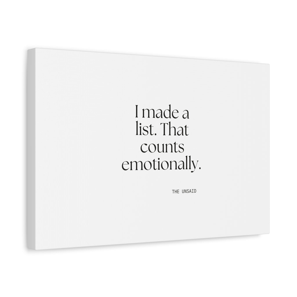 I made a list. That counts emotionally - Canvas Print - Dry Humor