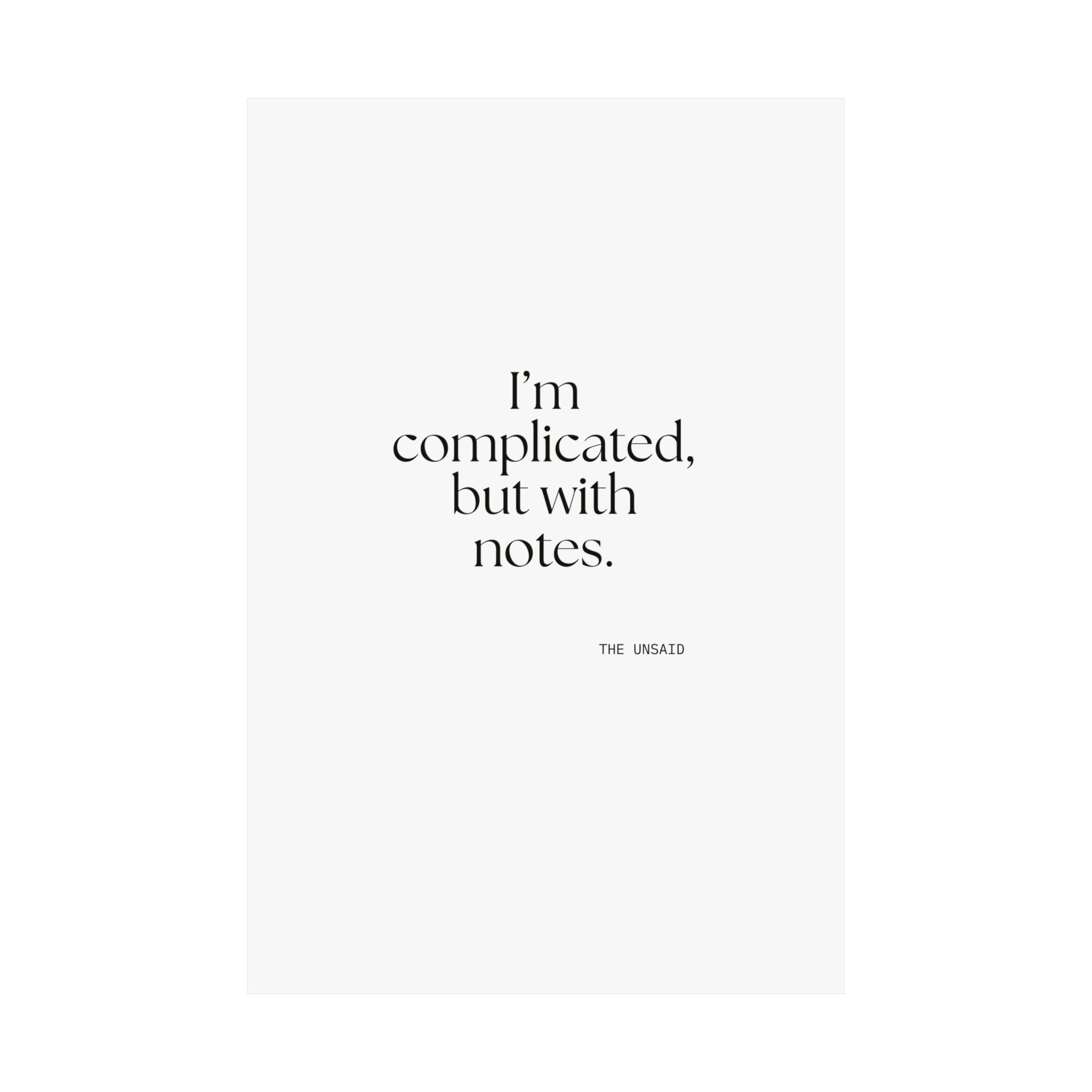 I’m complicated, but with notes - Poster - Dry Humor