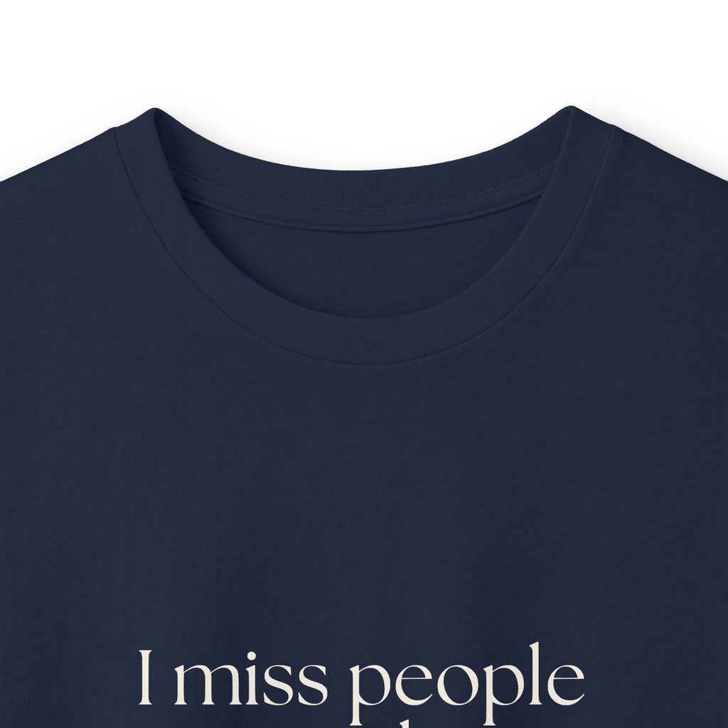I miss people mid-conversation - Long Sleeve Shirt - For Introverts