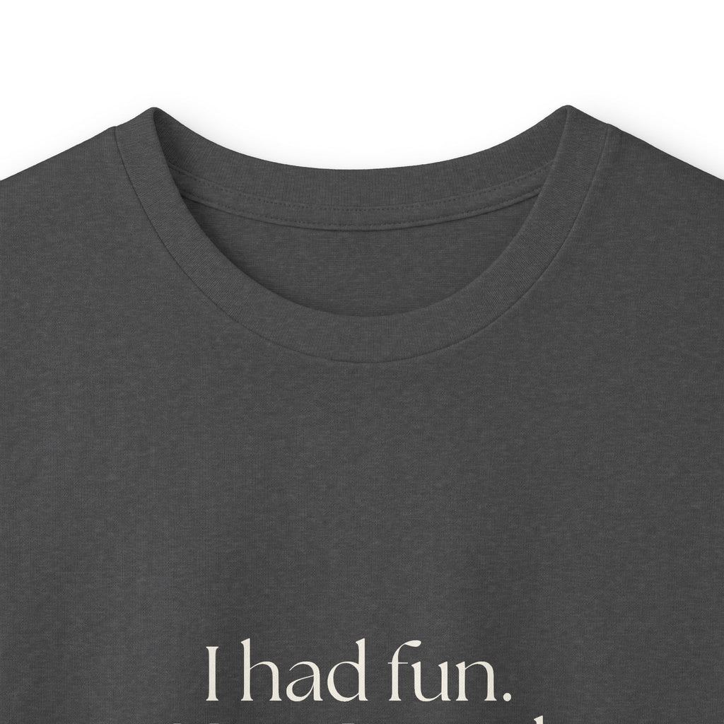 I had fun. Now I need three days - Long Sleeve Shirt - For Introverts