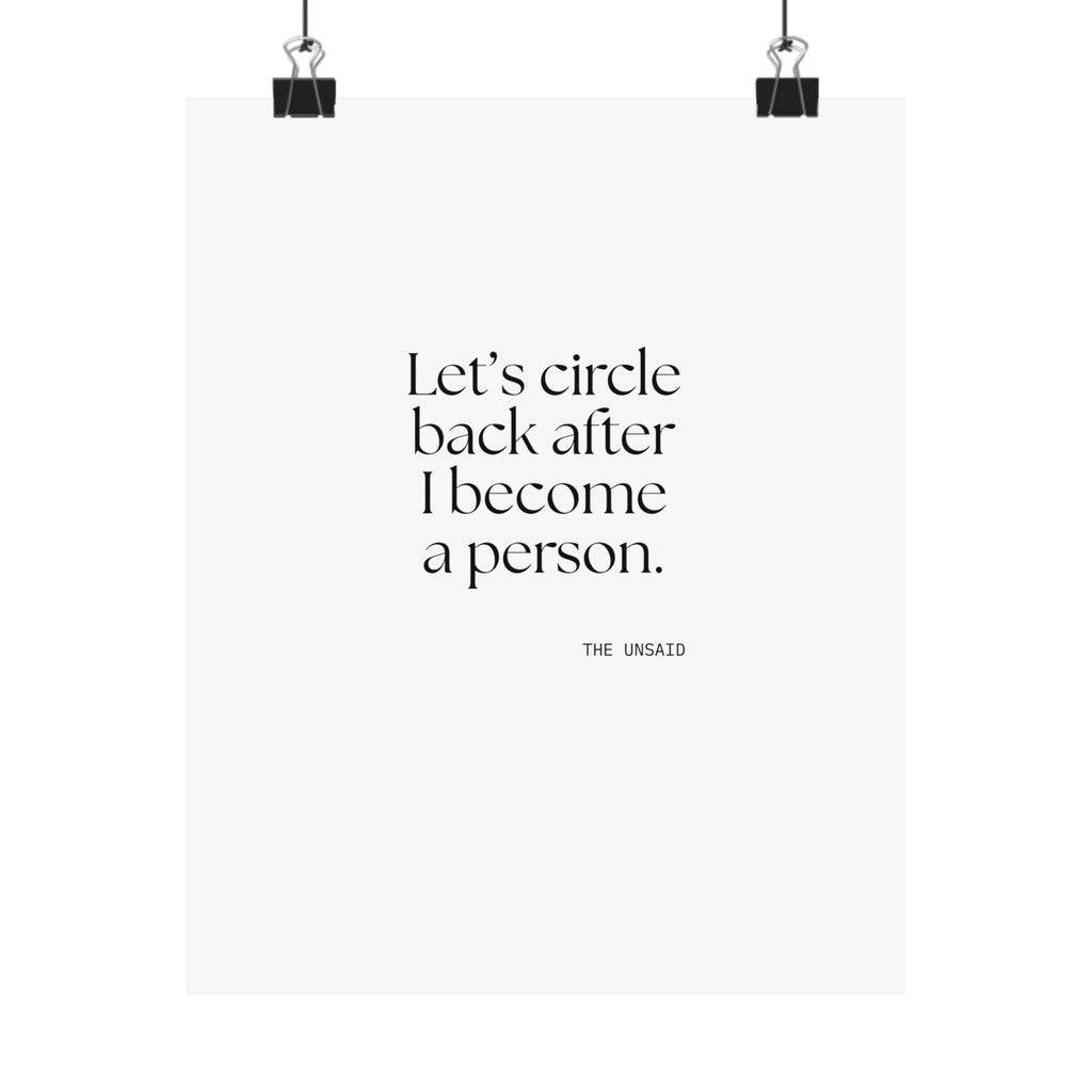 Let’s circle back after I become a person - Poster - For Tired Days