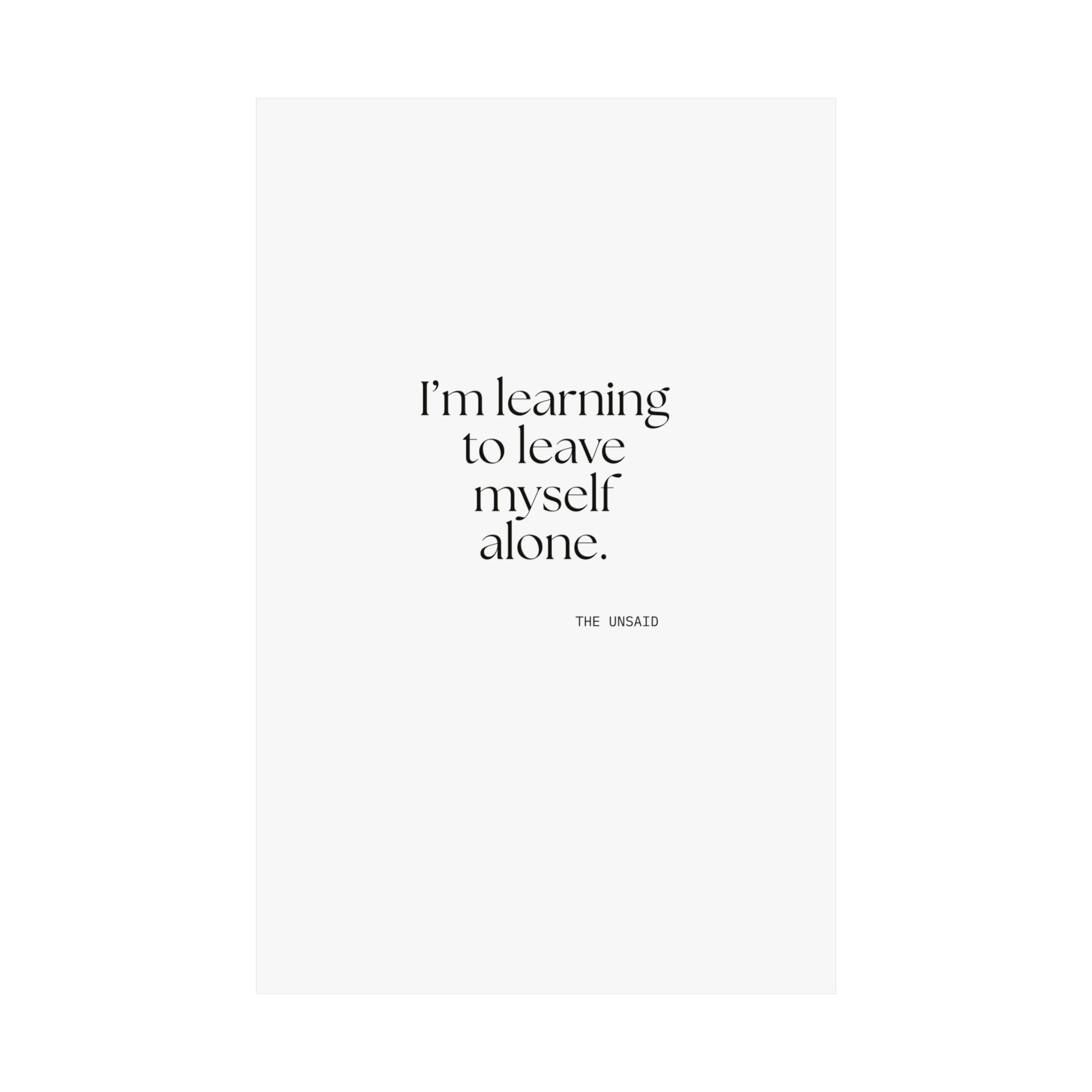 I’m learning to leave myself alone - Poster - Dry Humor