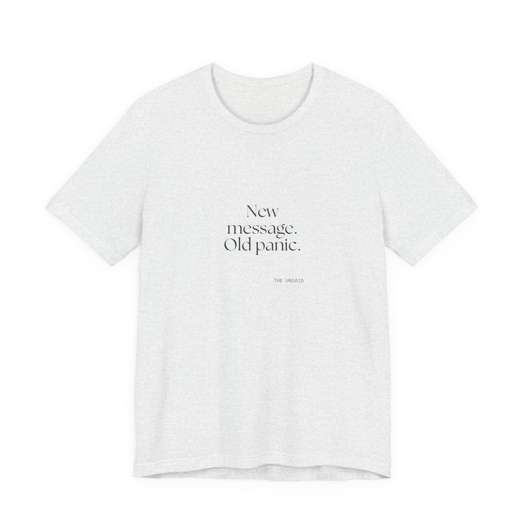 New message. Old panic - Shirt - For Overthinkers