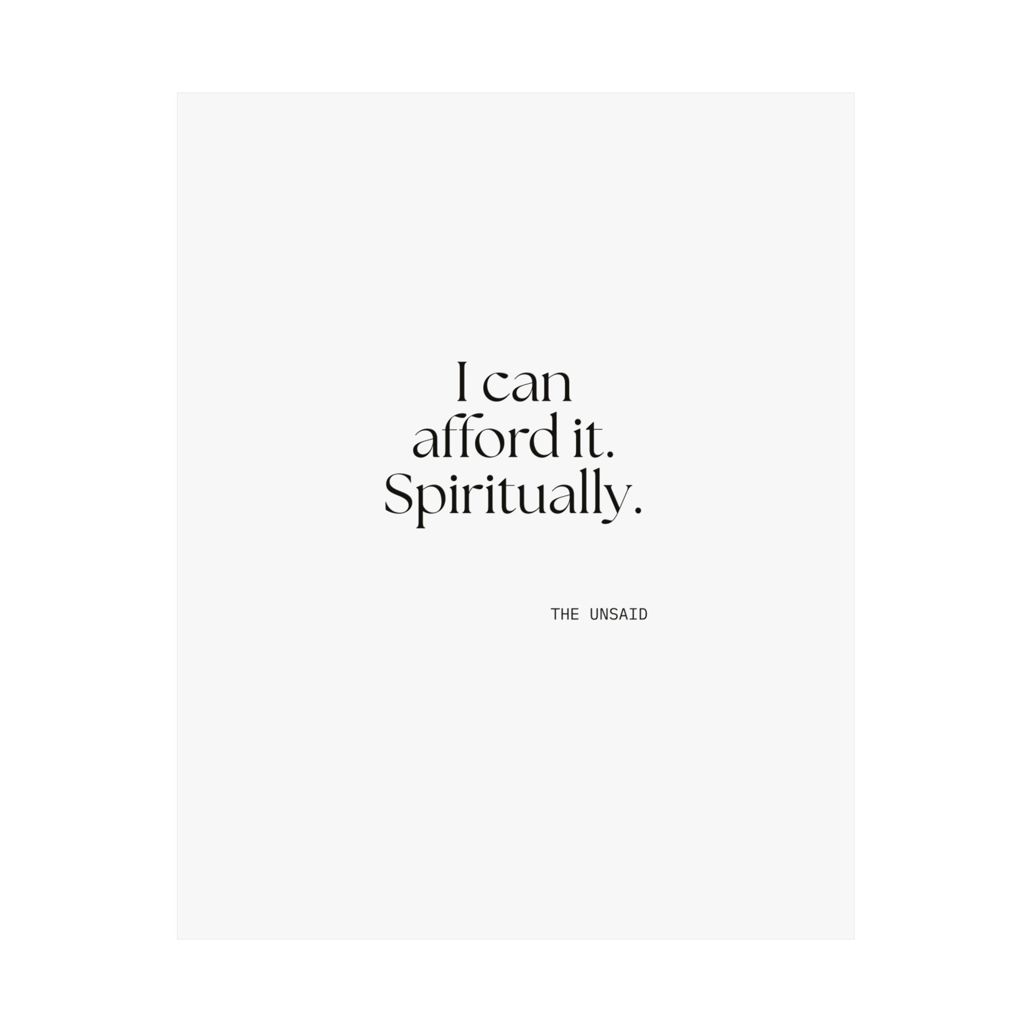 I can afford it. Spiritually - Poster - Dry Humor
