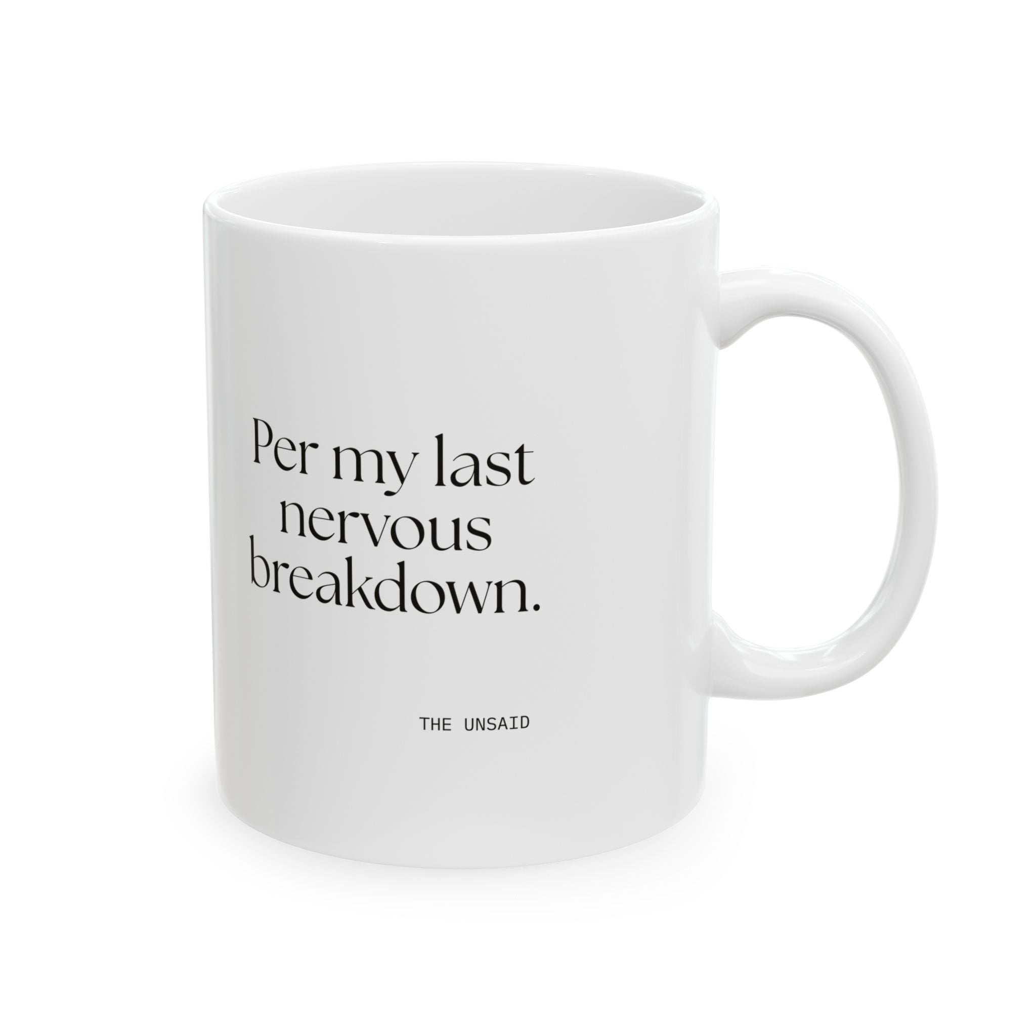 Per my last nervous breakdown - Coffee Mug - For Tired Days