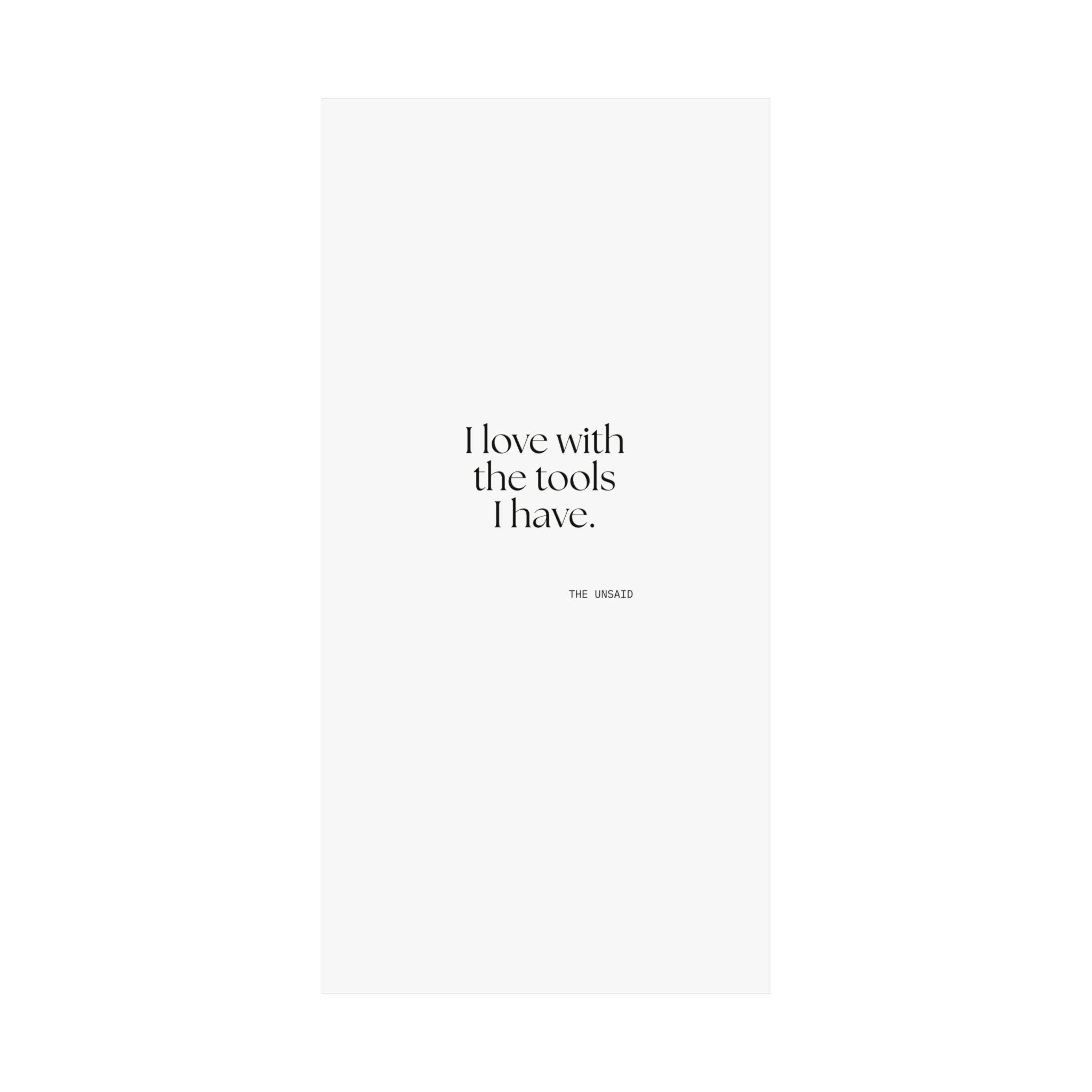 I love with the tools I have - Poster - For Introverts