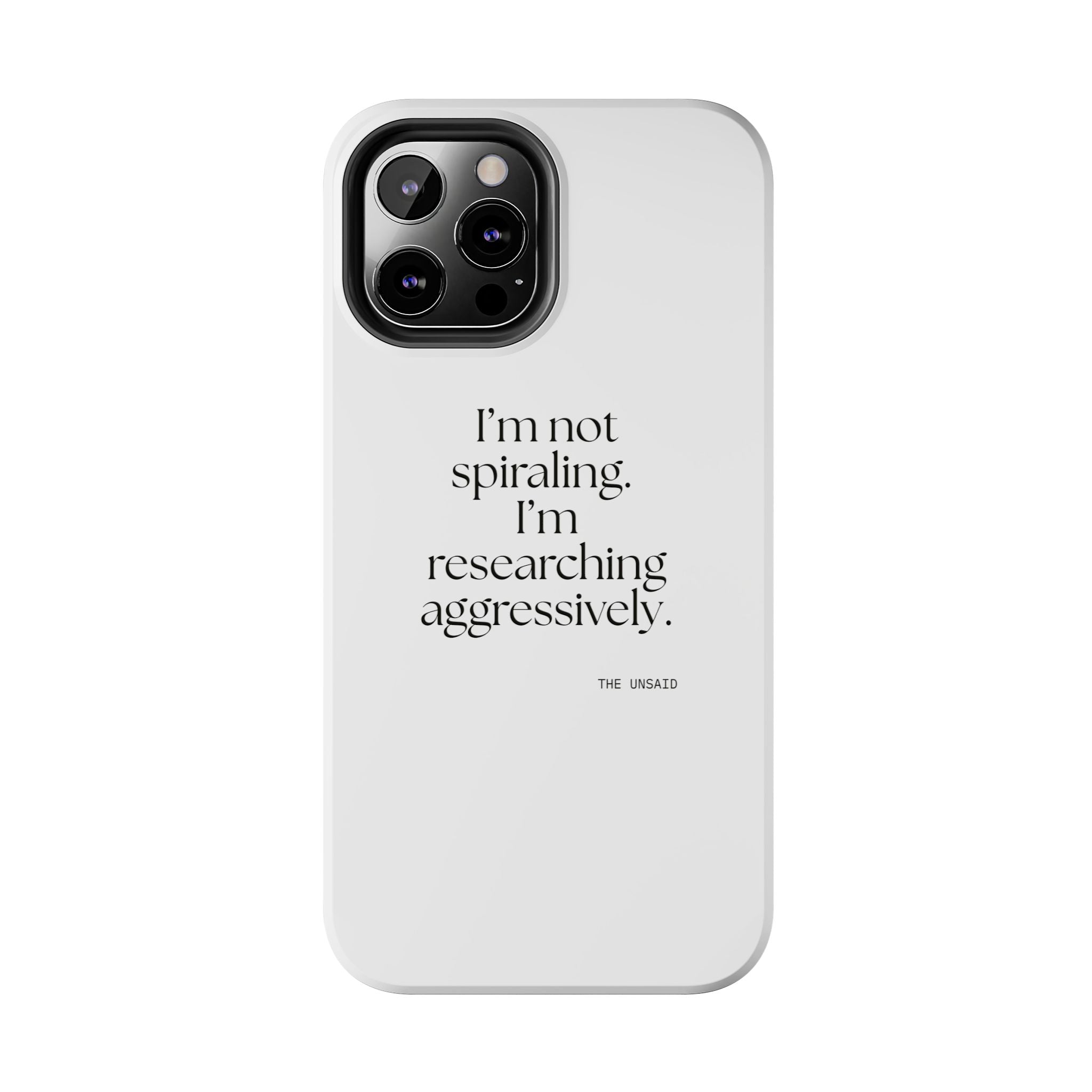 I’m not spiraling. I’m researching aggressively - Tough Phone Case - For Overthinkers