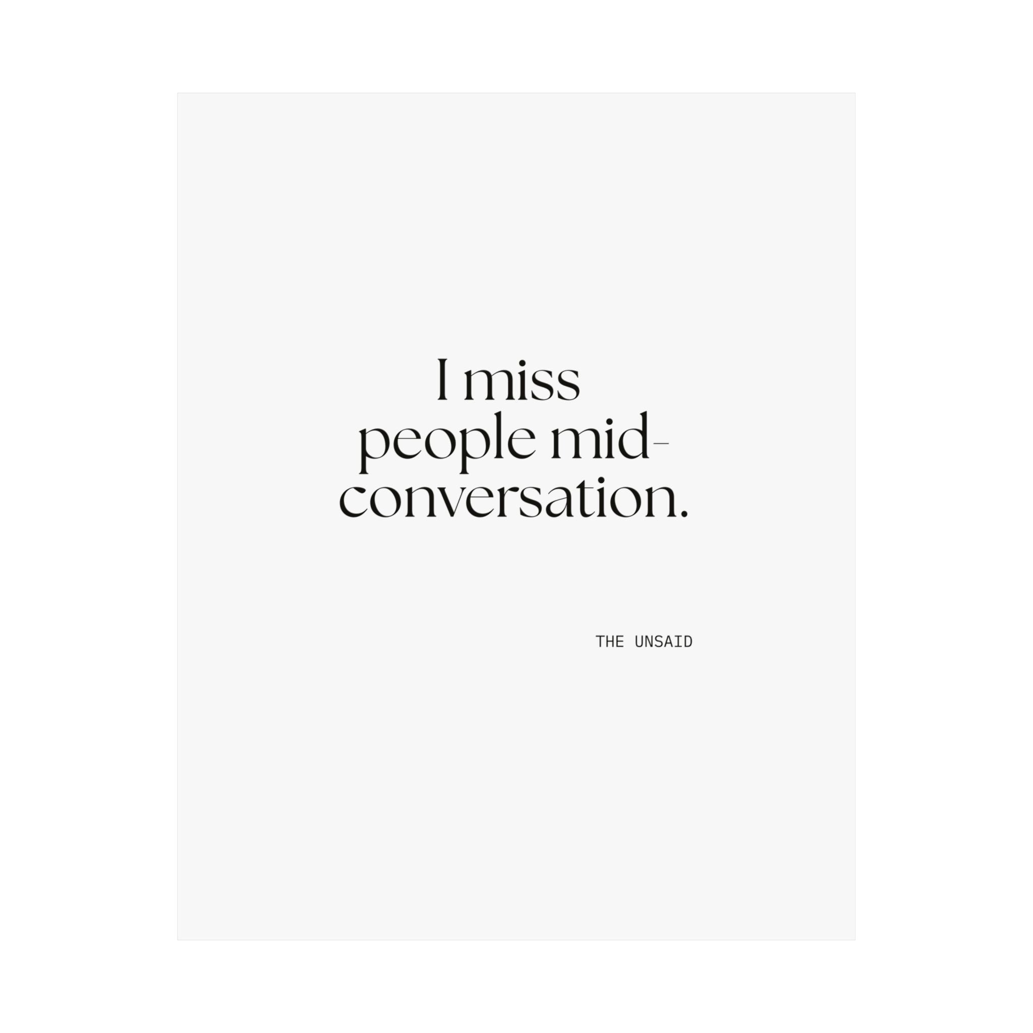 I miss people mid-conversation - Poster - For Introverts