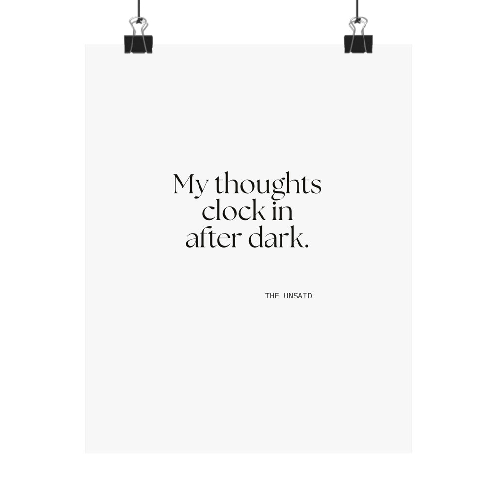 My thoughts clock in after dark - Poster - For Overthinkers