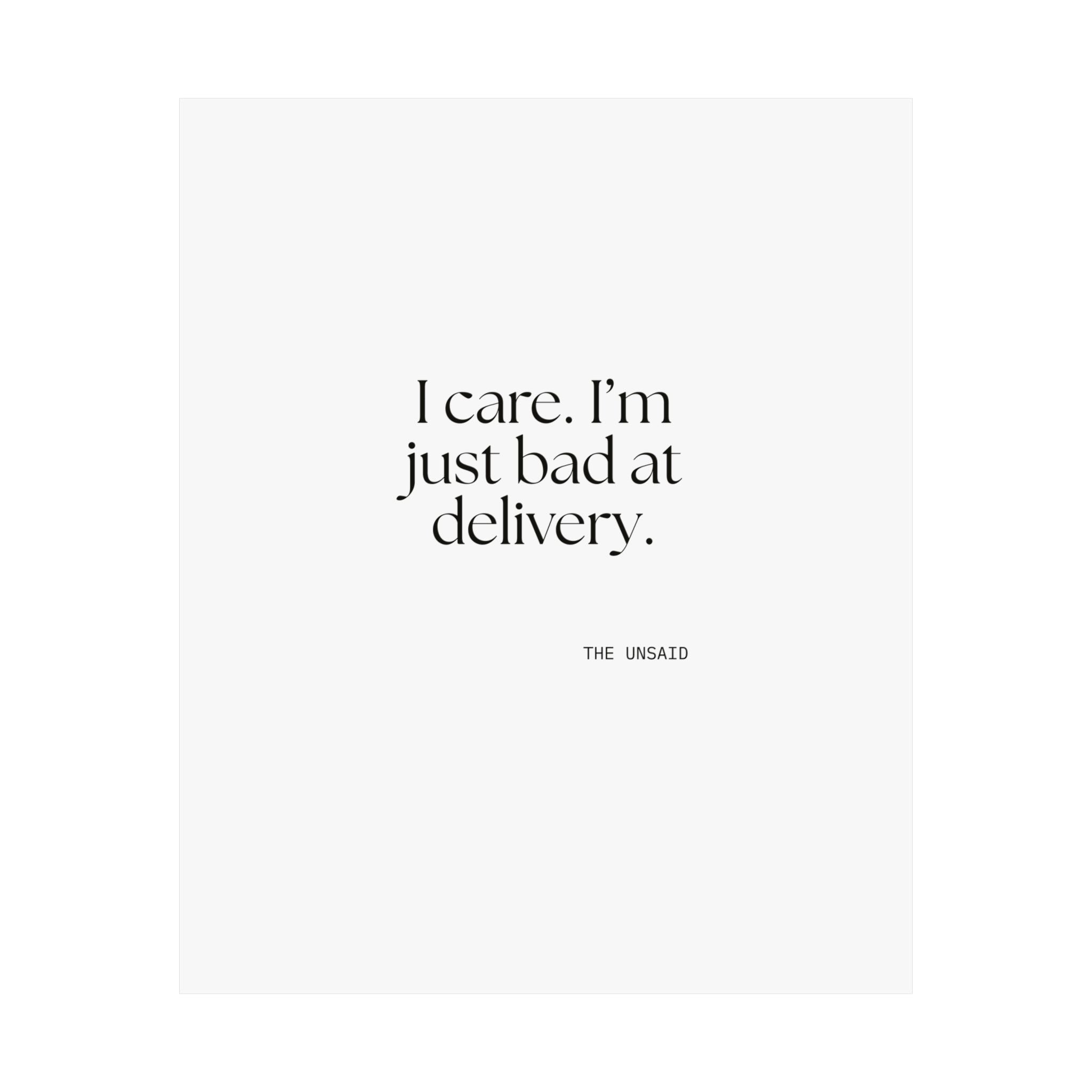 I care. I’m just bad at delivery - Poster - For Introverts