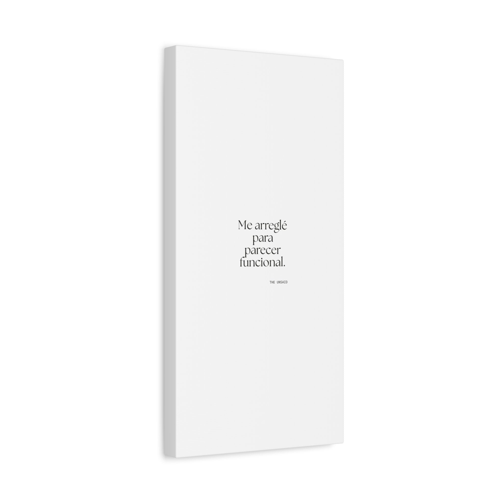 Me arreglé para parecer funcional - Canvas Print - En Español