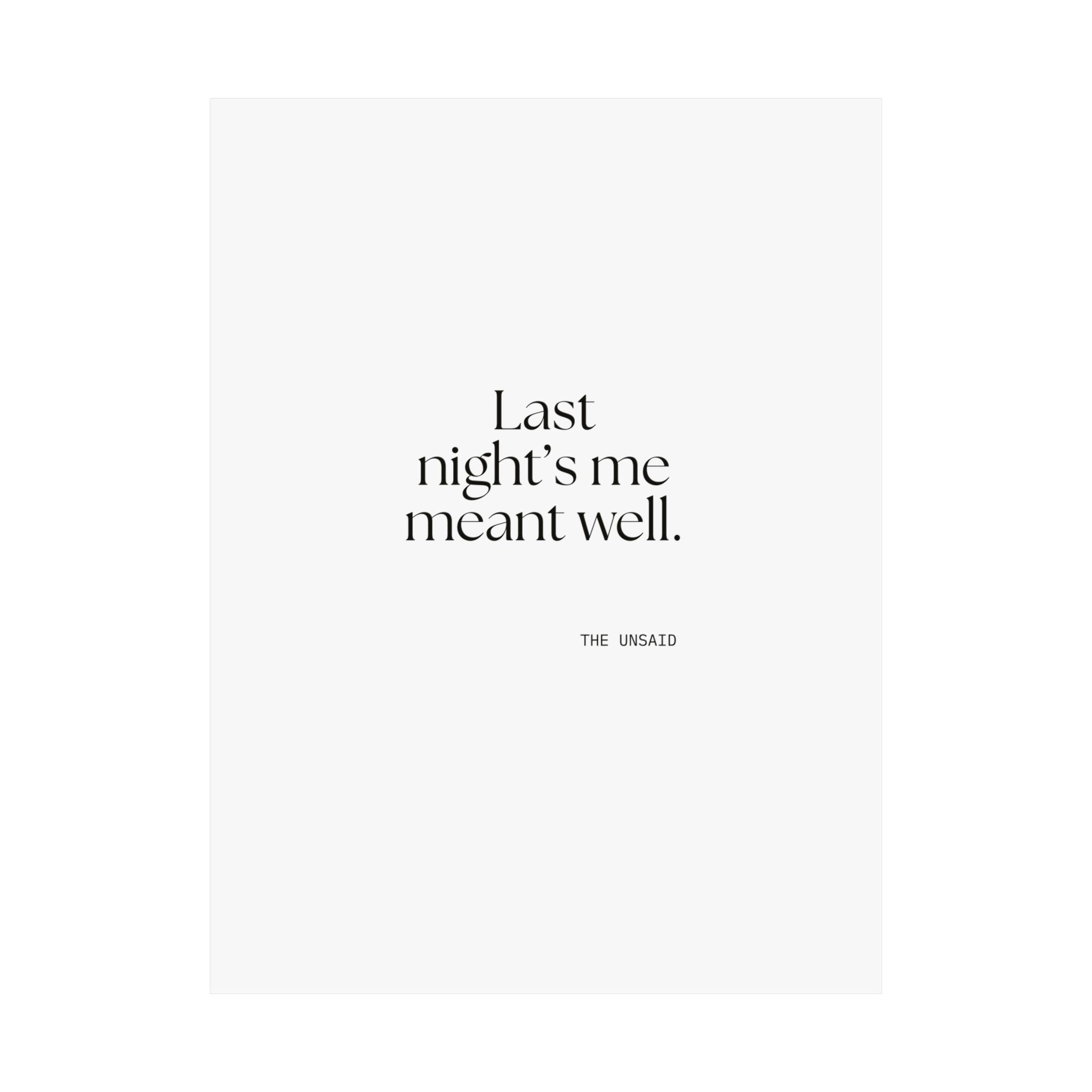 Last night’s me meant well - Poster - Dry Humor