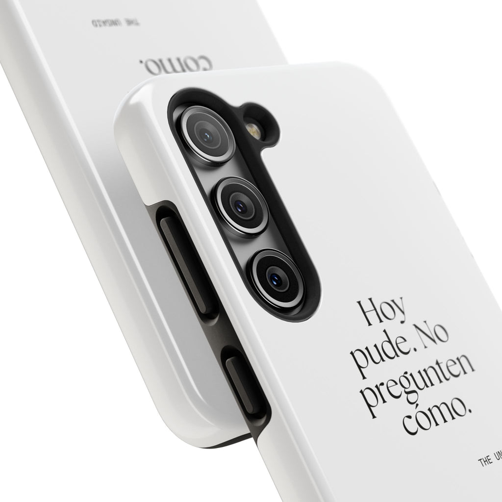 Hoy pude. No pregunten cómo - Tough Phone Case - En Español
