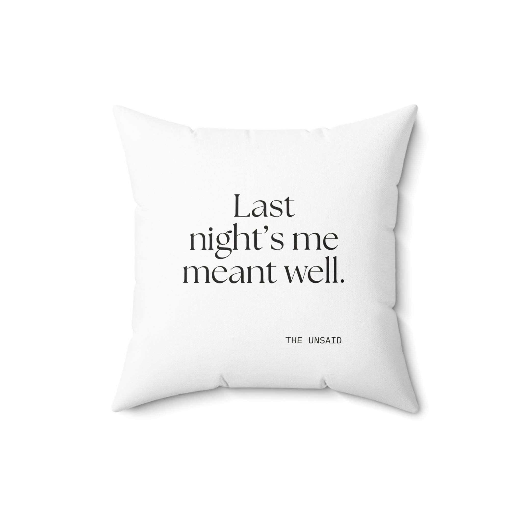 Last night’s me meant well - Throw Pillow - Dry Humor
