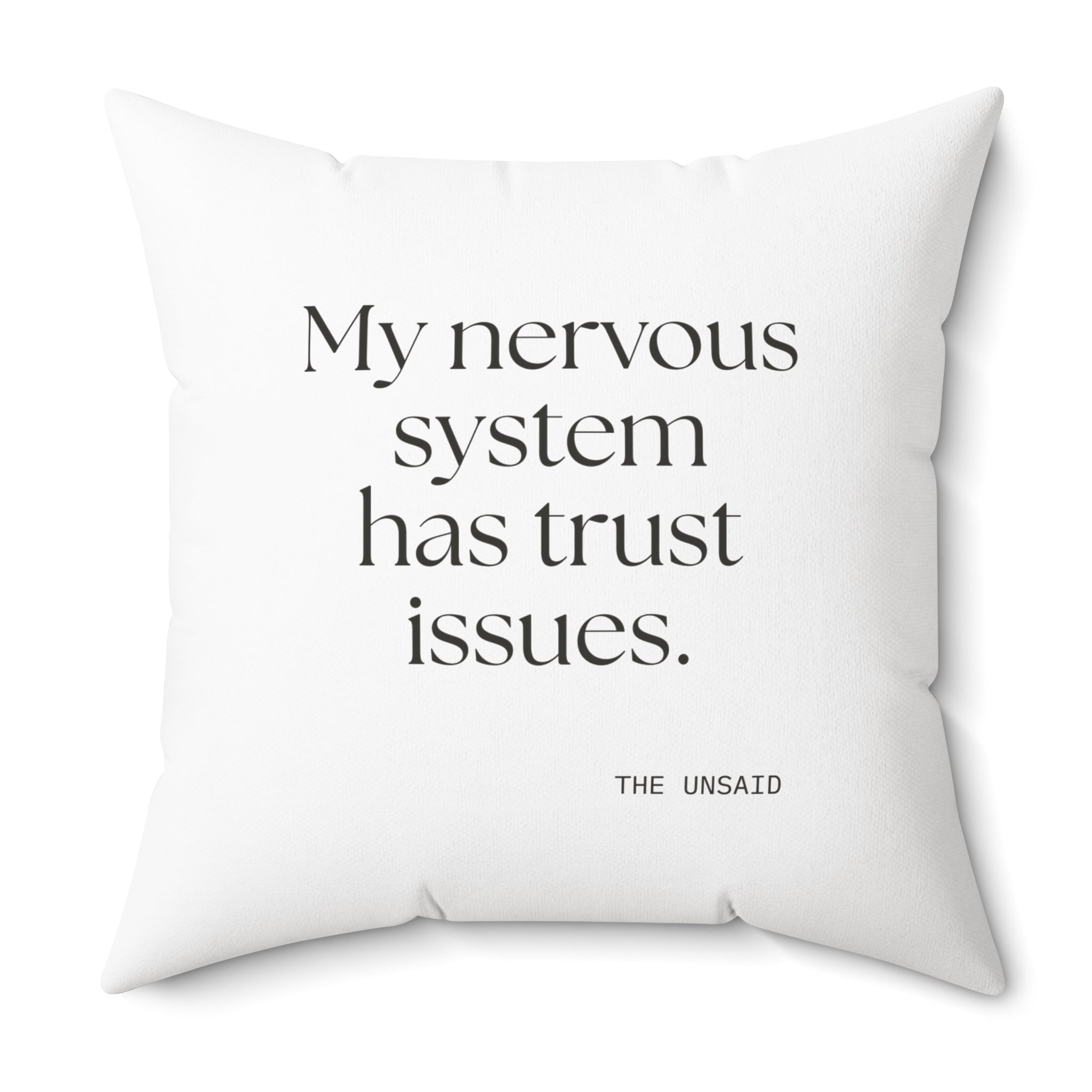 My nervous system has trust issues - Throw Pillow - For Quiet Minds