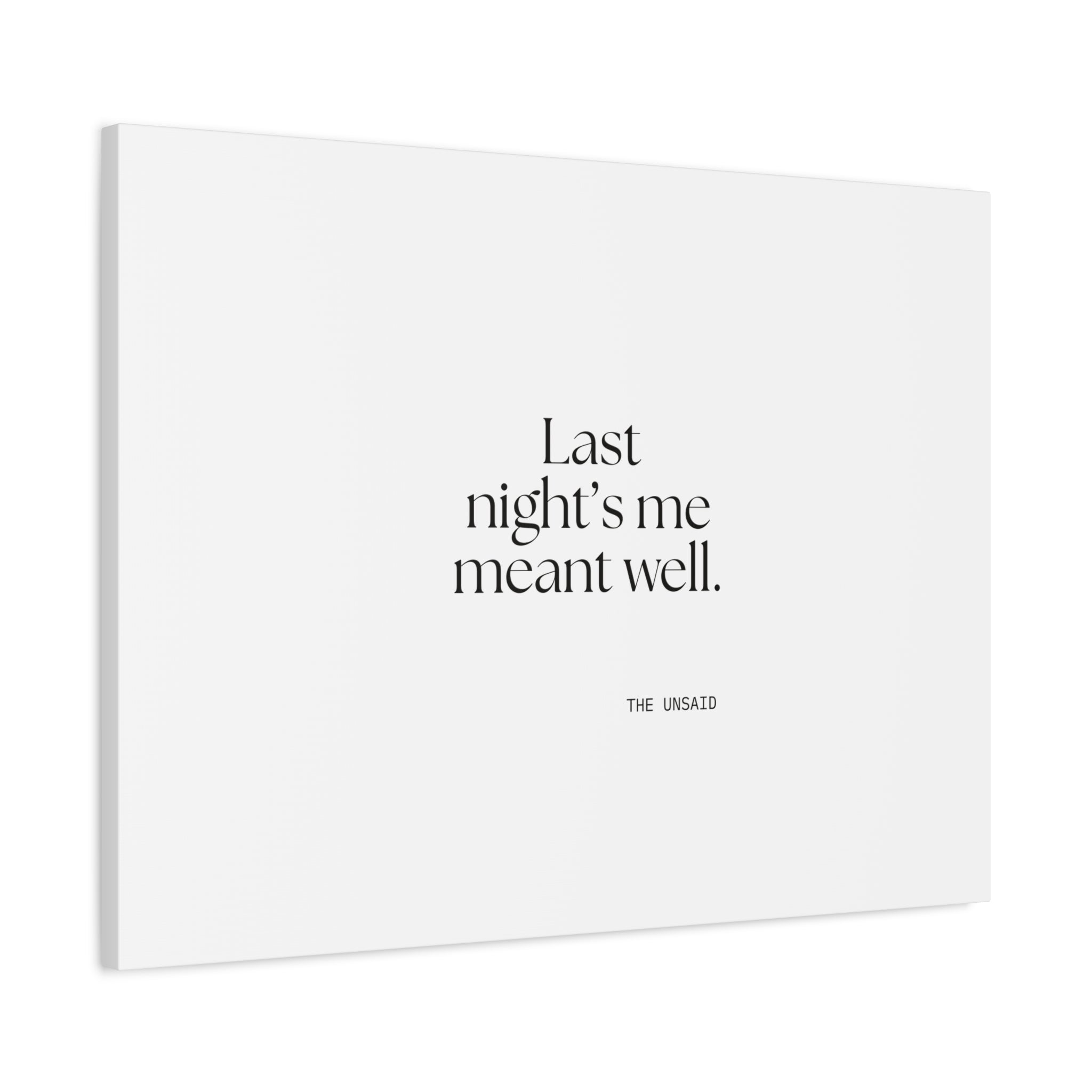 Last night’s me meant well - Canvas Print - Dry Humor
