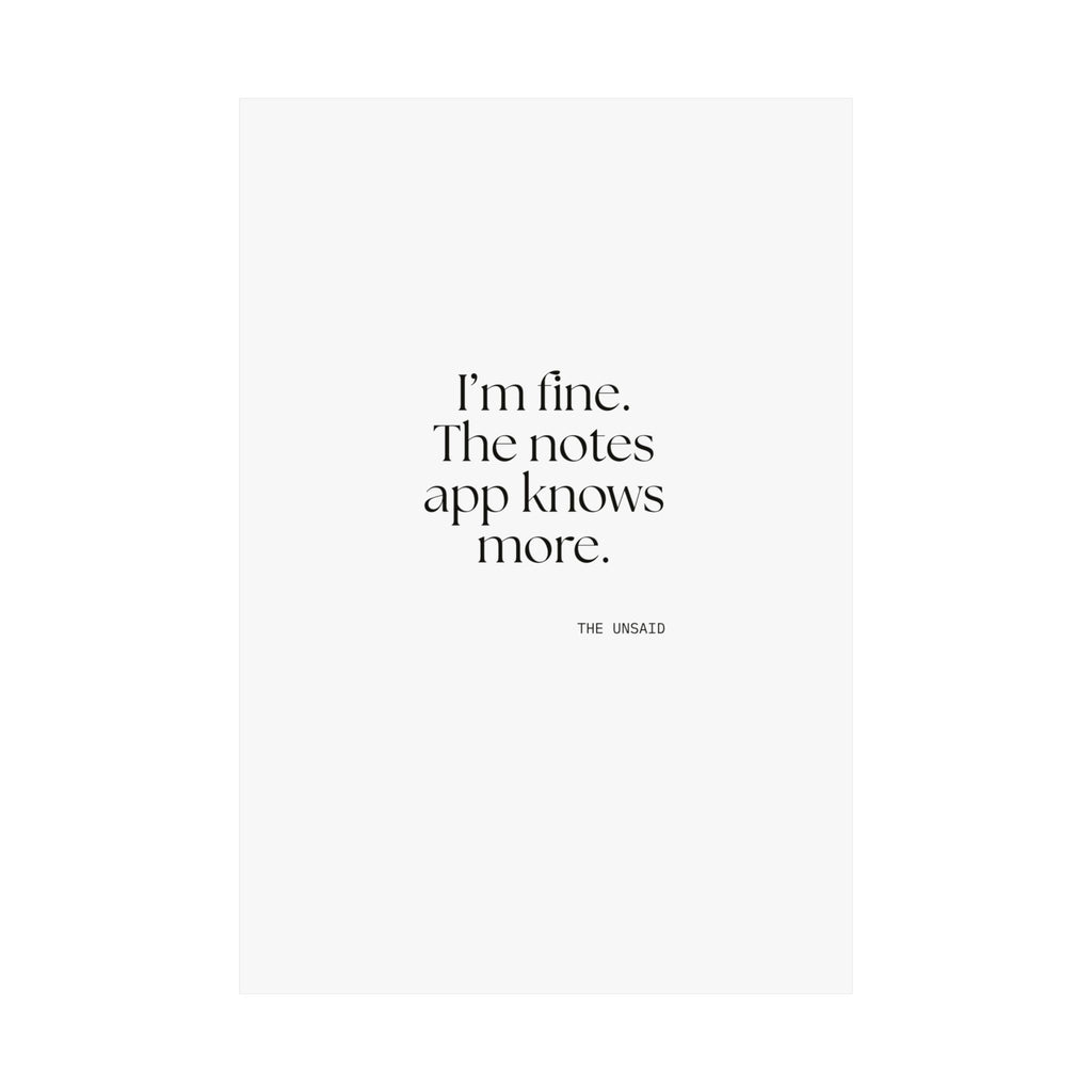 I’m fine. The notes app knows more - Poster - Dry Humor