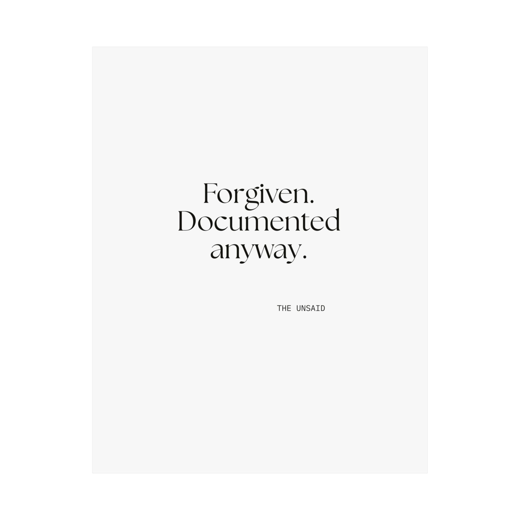 Forgiven. Documented anyway - Poster - Dry Humor