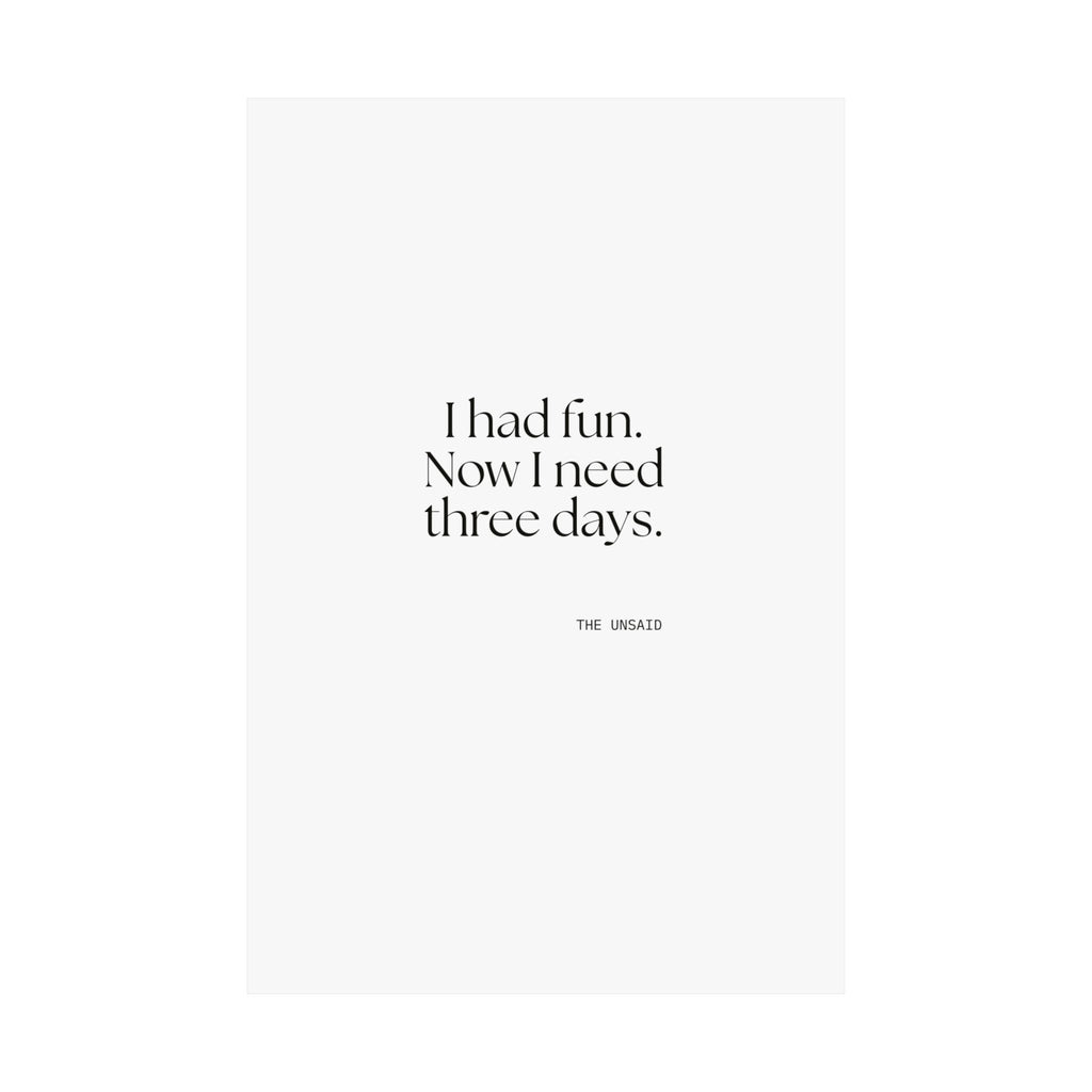 I had fun. Now I need three days - Poster - For Introverts