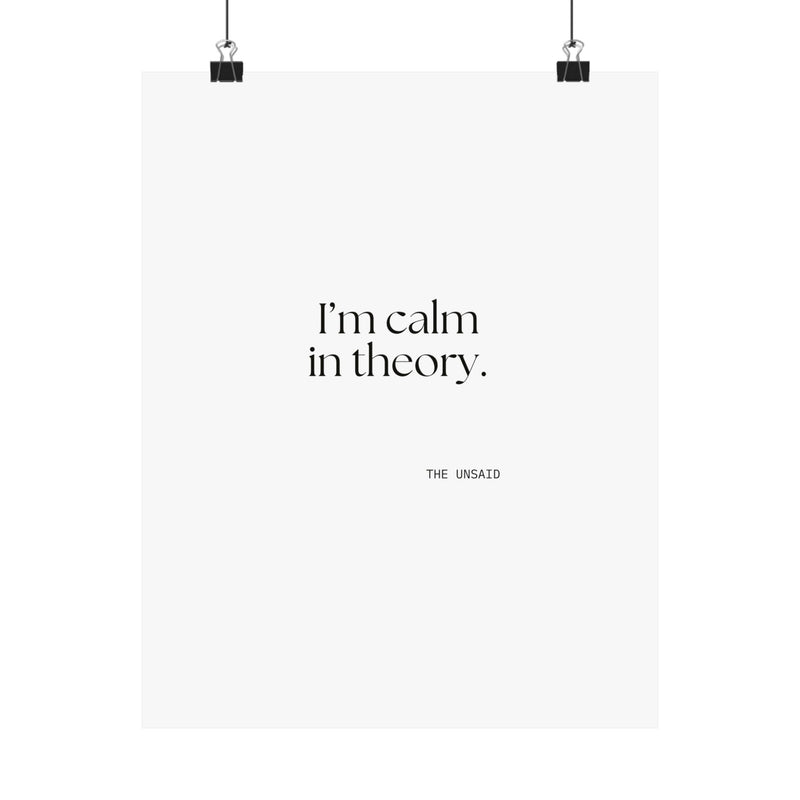 Poster — I’m calm in theory.