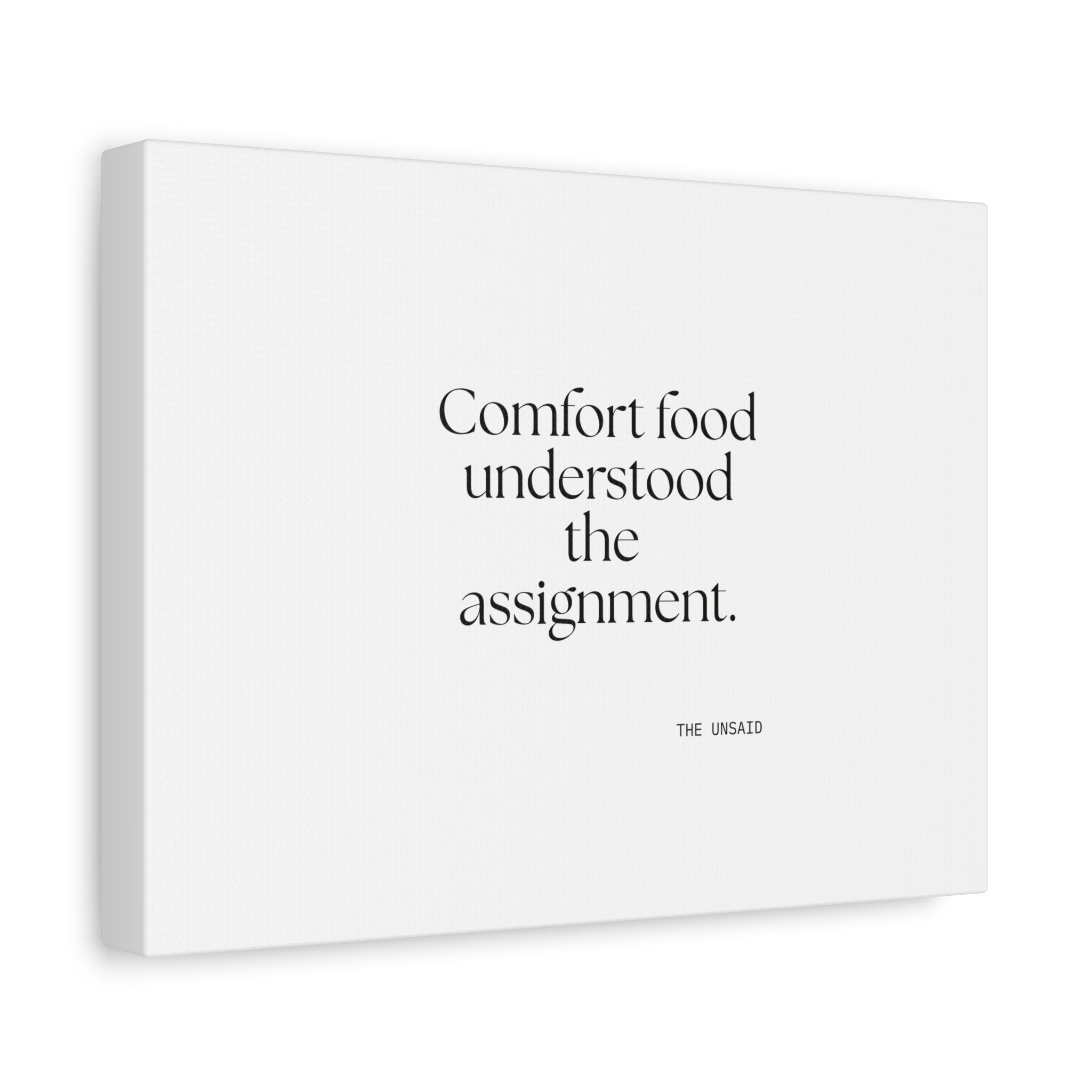 Comfort food understood the assignment - Canvas Print - Dry Humor