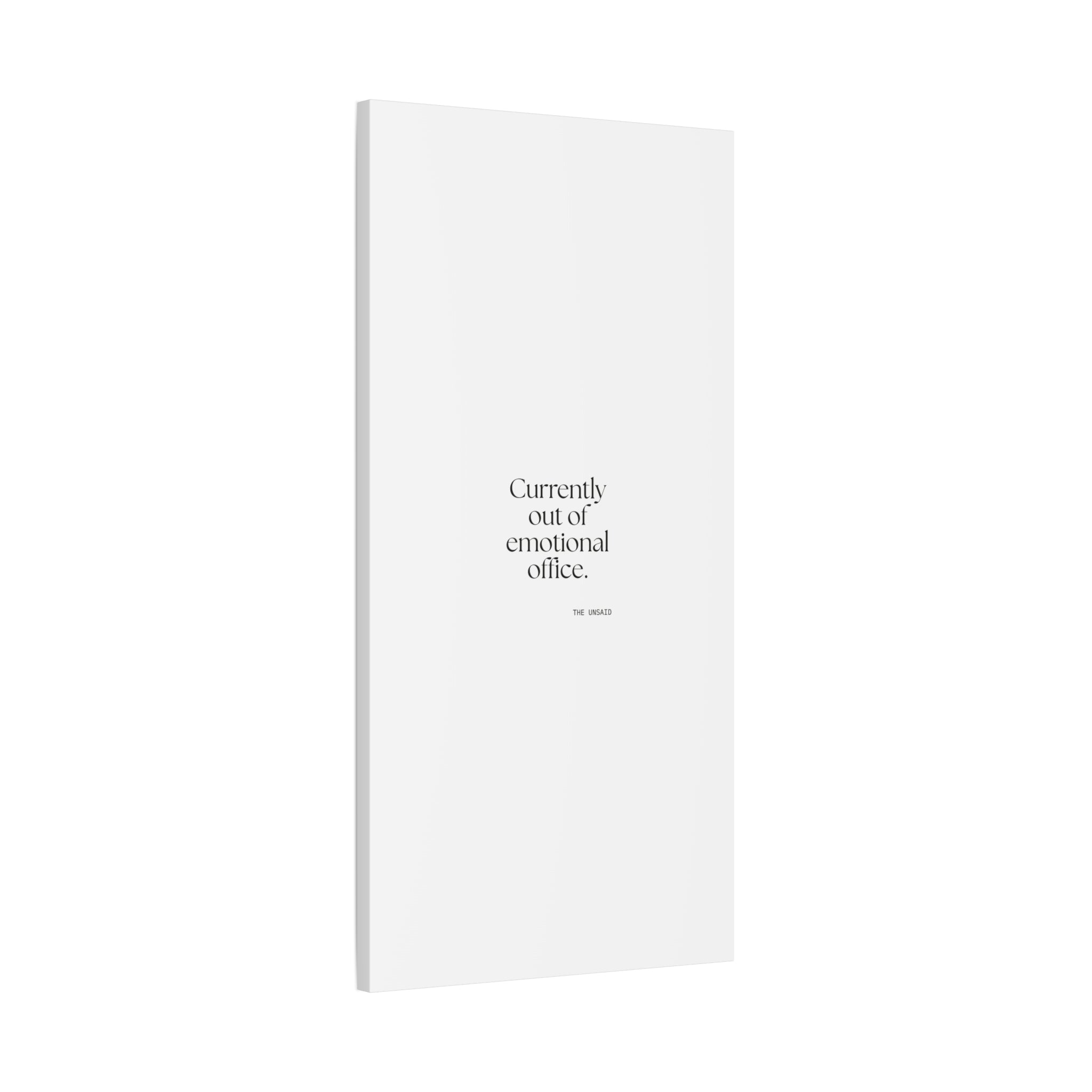 Currently out of emotional office - Canvas Print - For Tired Days