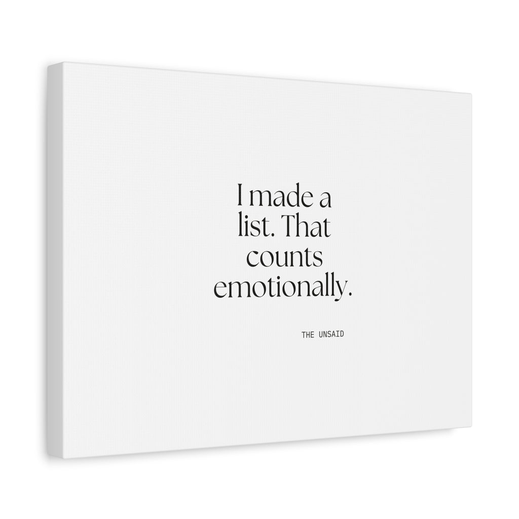 I made a list. That counts emotionally - Canvas Print - Dry Humor