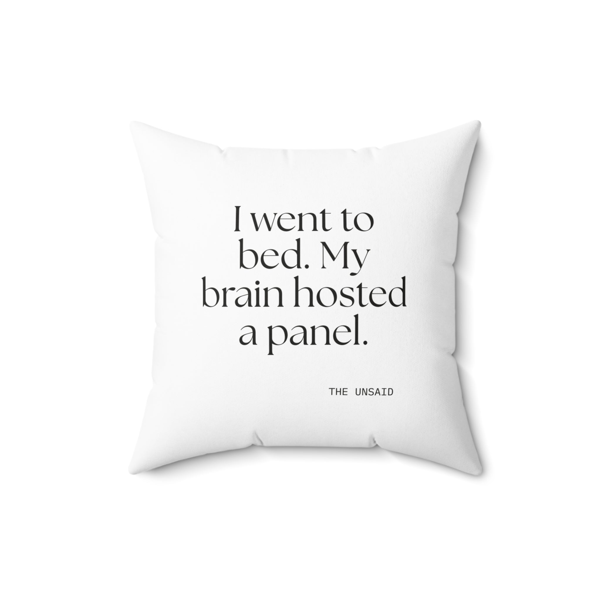 I went to bed. My brain hosted a panel - Throw Pillow - For Overthinkers