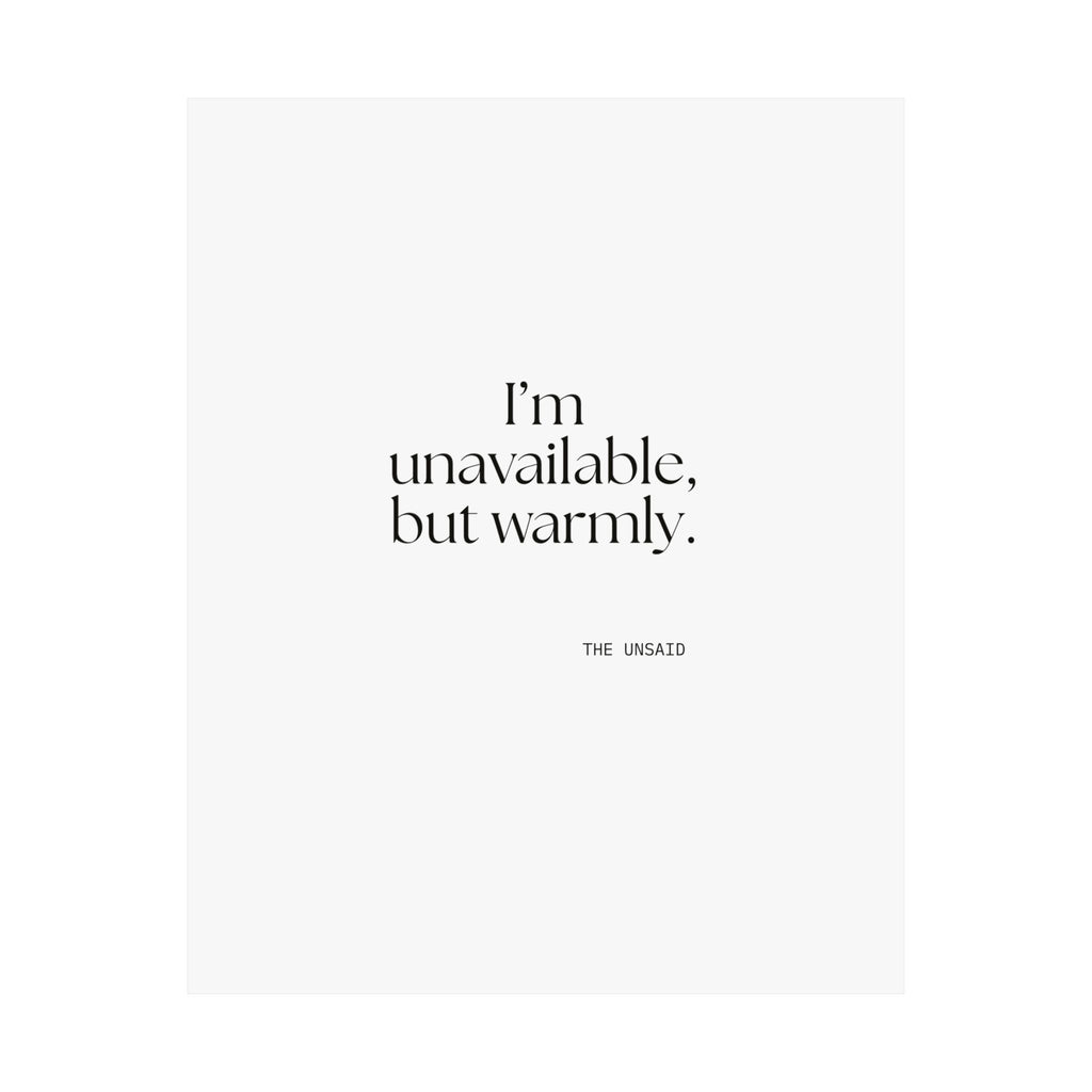 I’m unavailable, but warmly - Poster - For Introverts