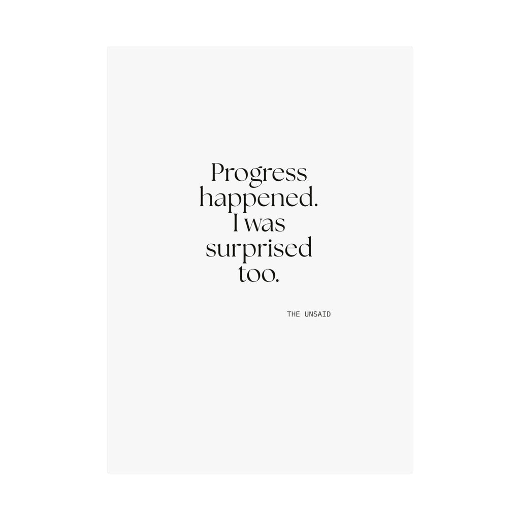 Progress happened. I was surprised too - Poster - Dry Humor