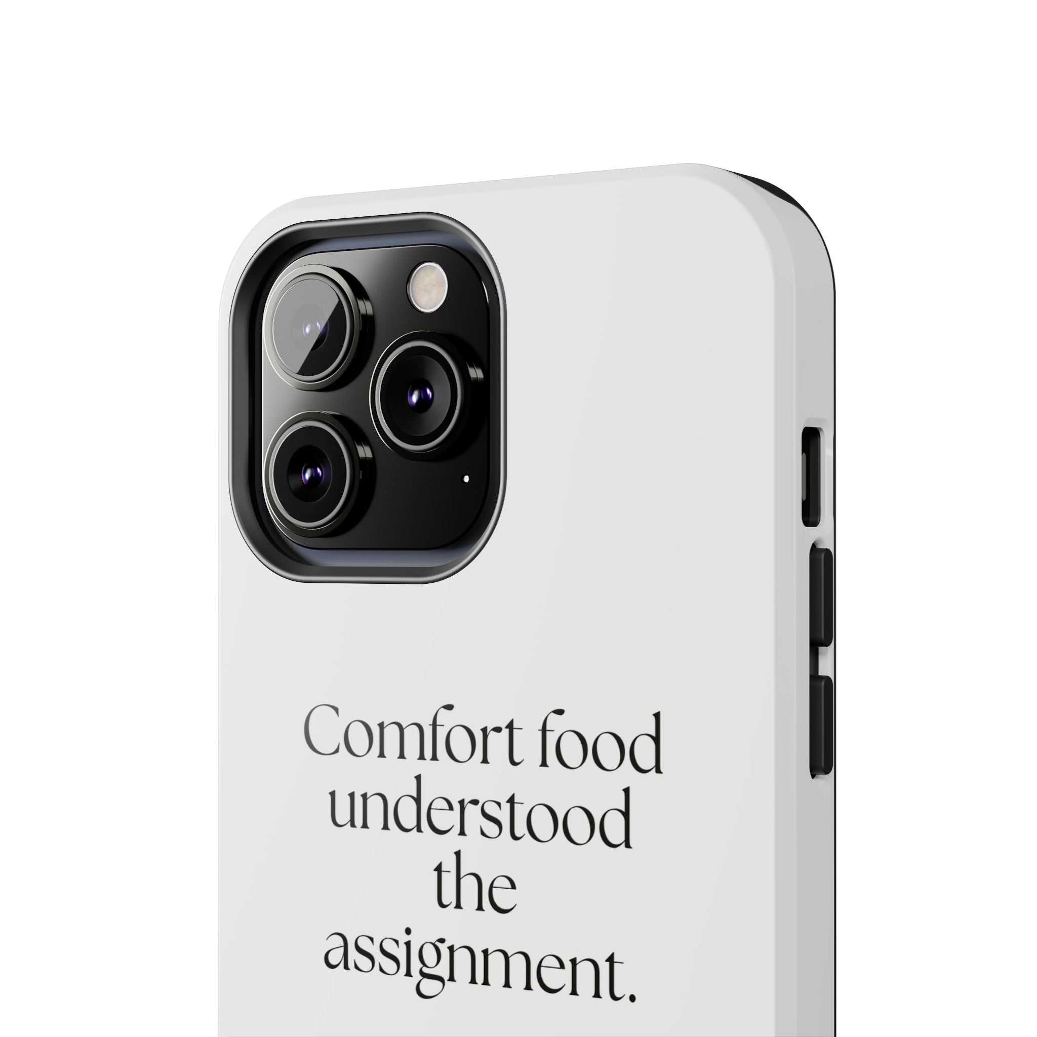 Comfort food understood the assignment - Tough Phone Case - Dry Humor