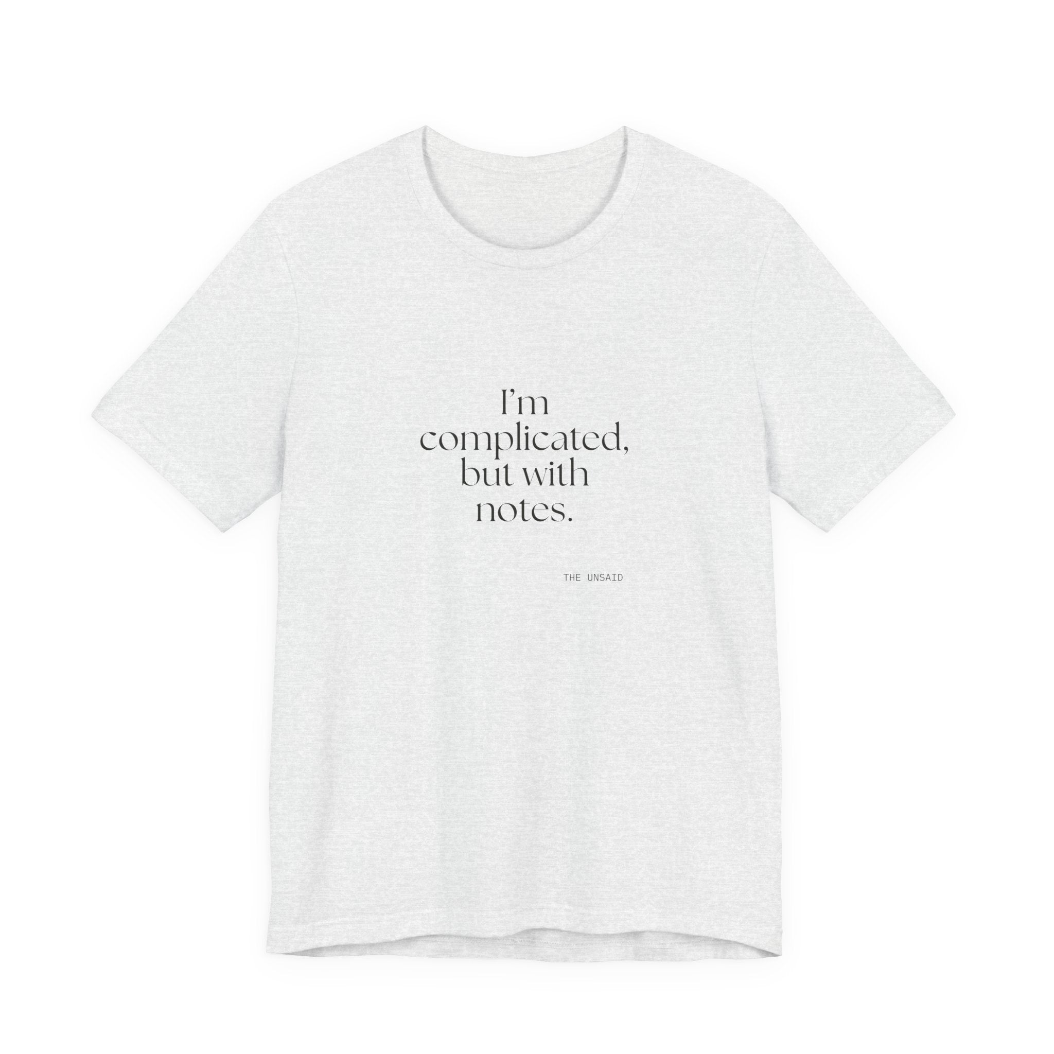 I’m complicated, but with notes - Shirt - Dry Humor
