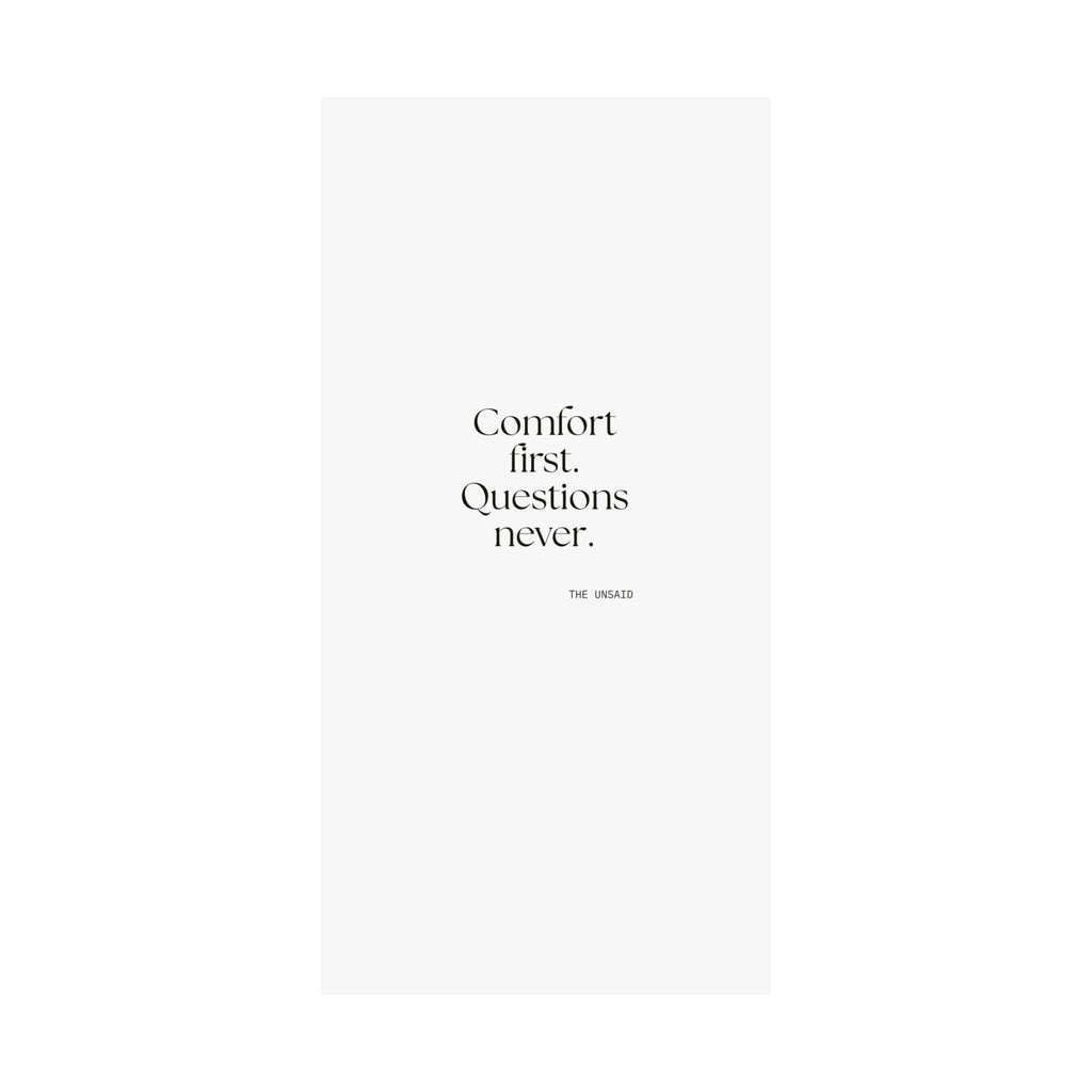 Comfort first. Questions never - Poster - Dry Humor