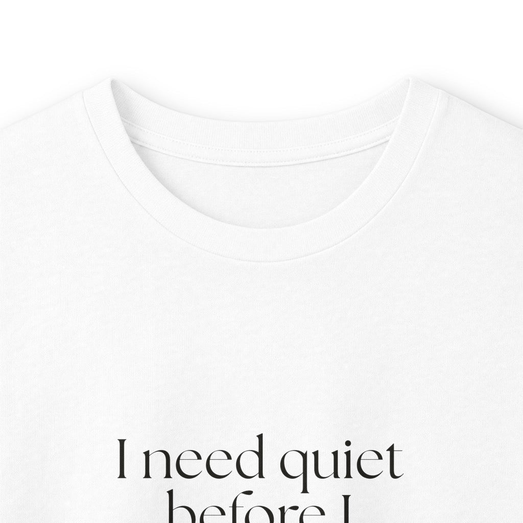 I need quiet before I become useful - Long Sleeve Shirt - For Introverts