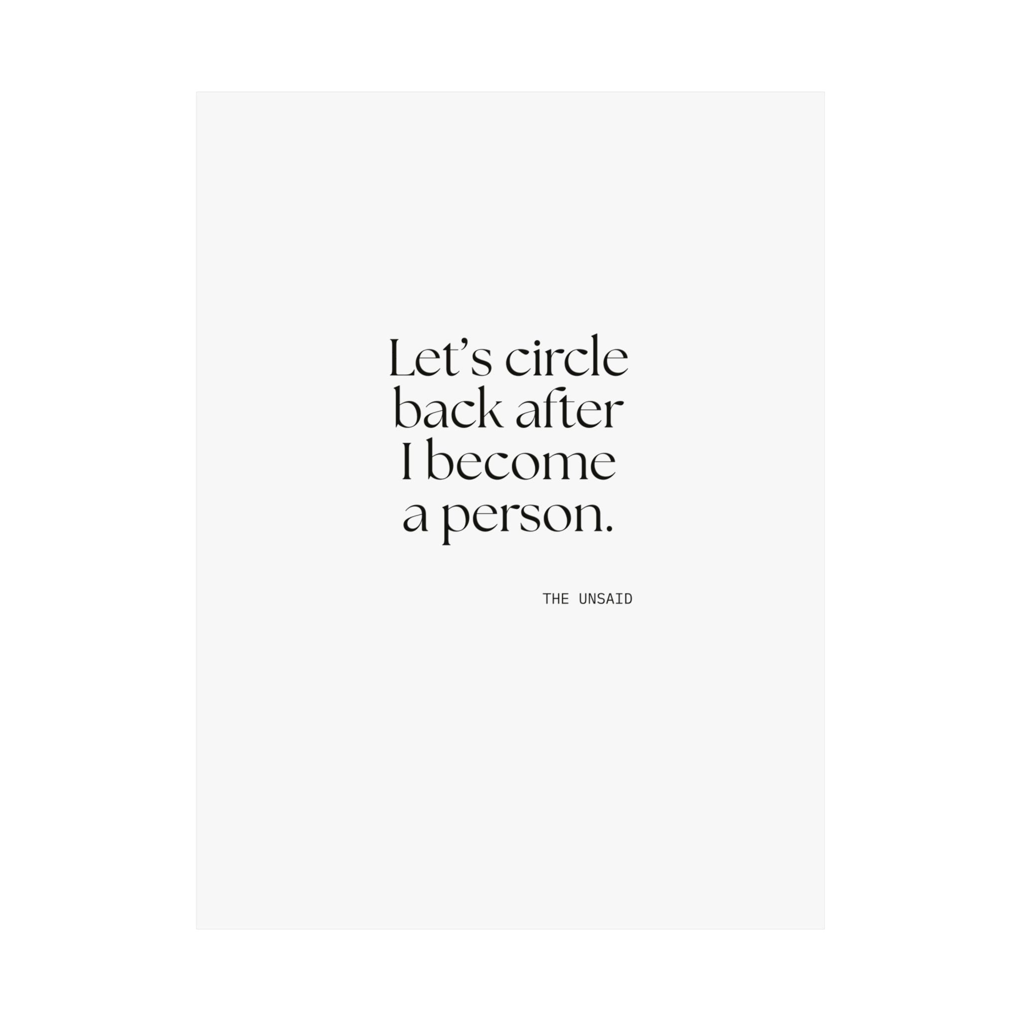 Let’s circle back after I become a person - Poster - For Tired Days
