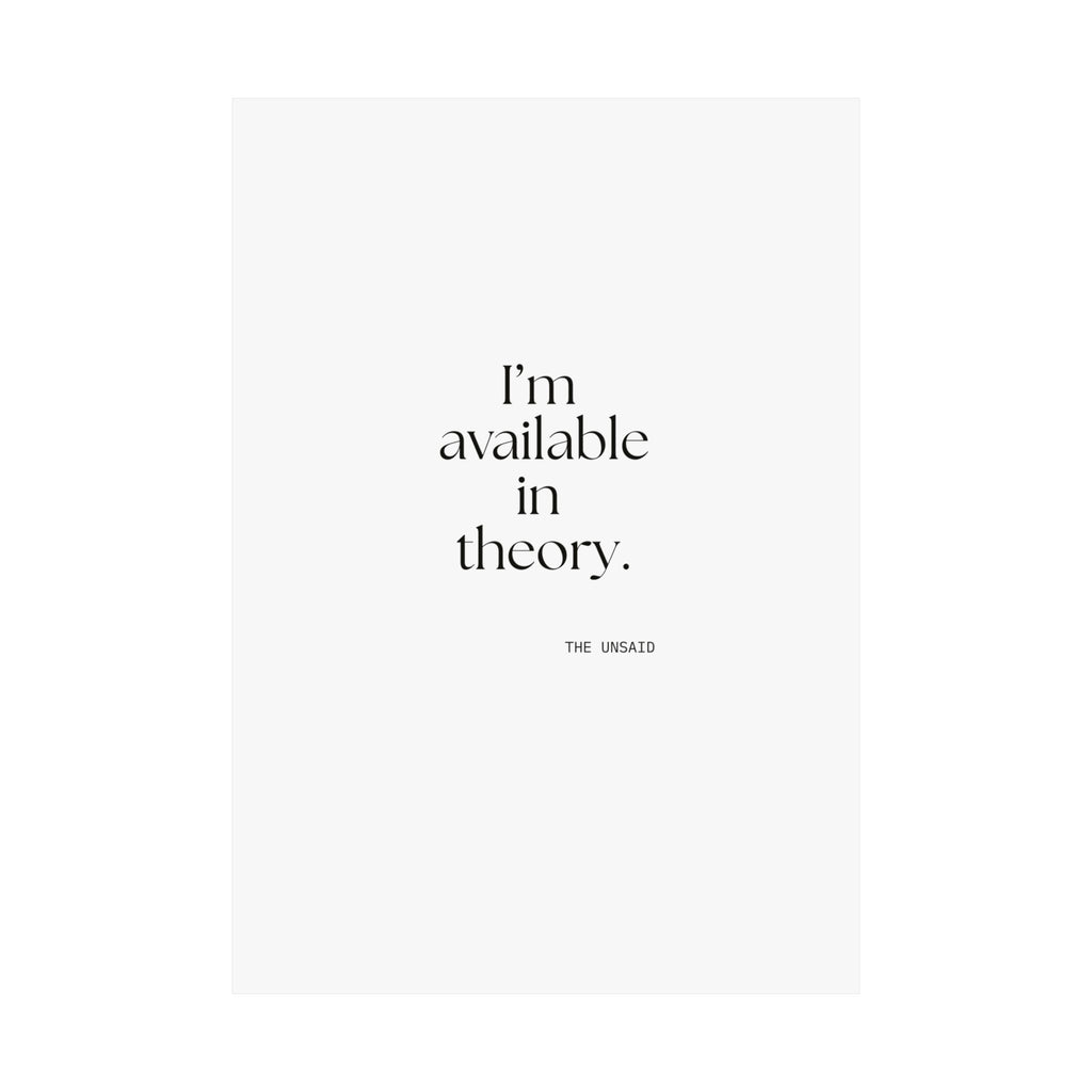 I’m available in theory - Poster - For Tired Days
