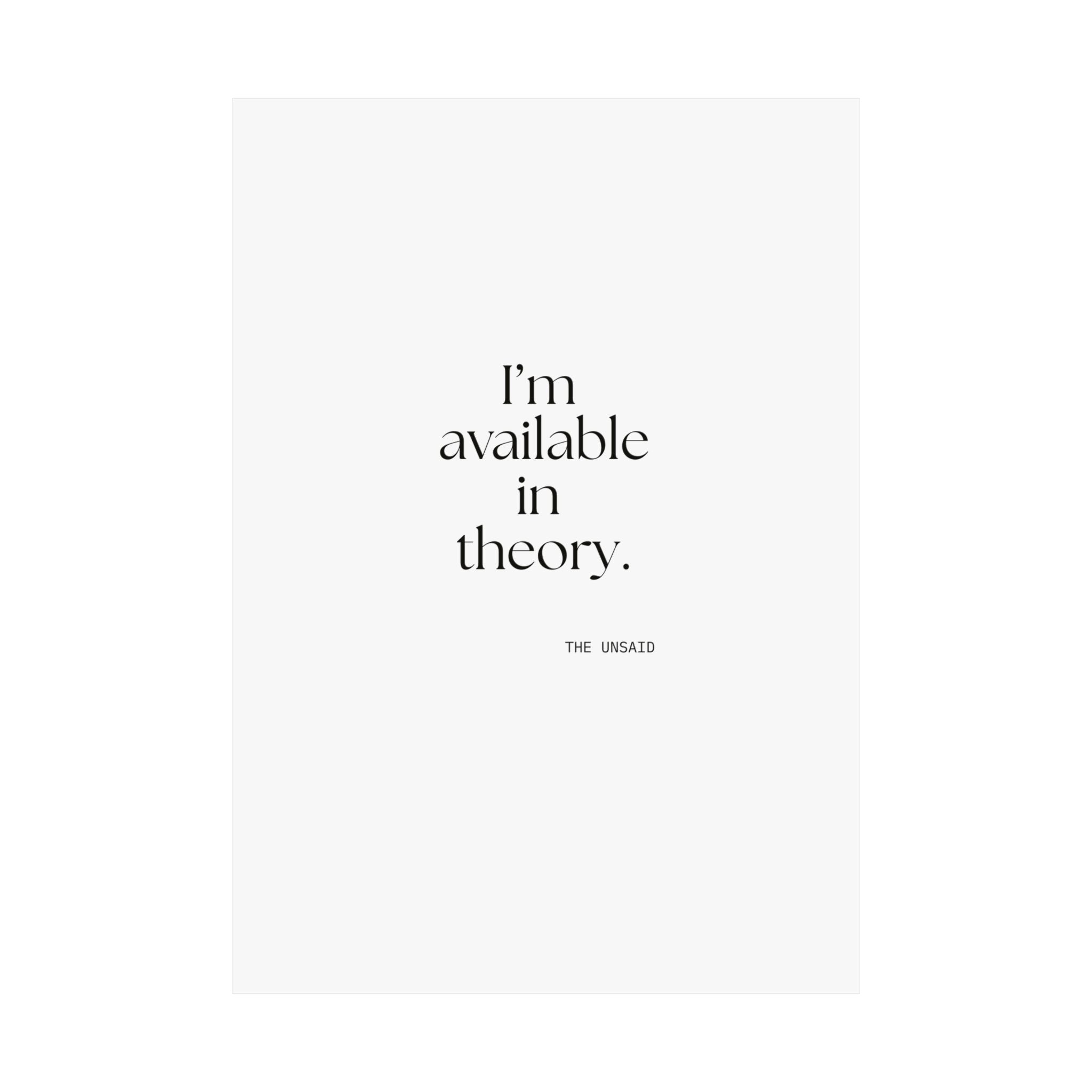 I’m available in theory - Poster - For Tired Days