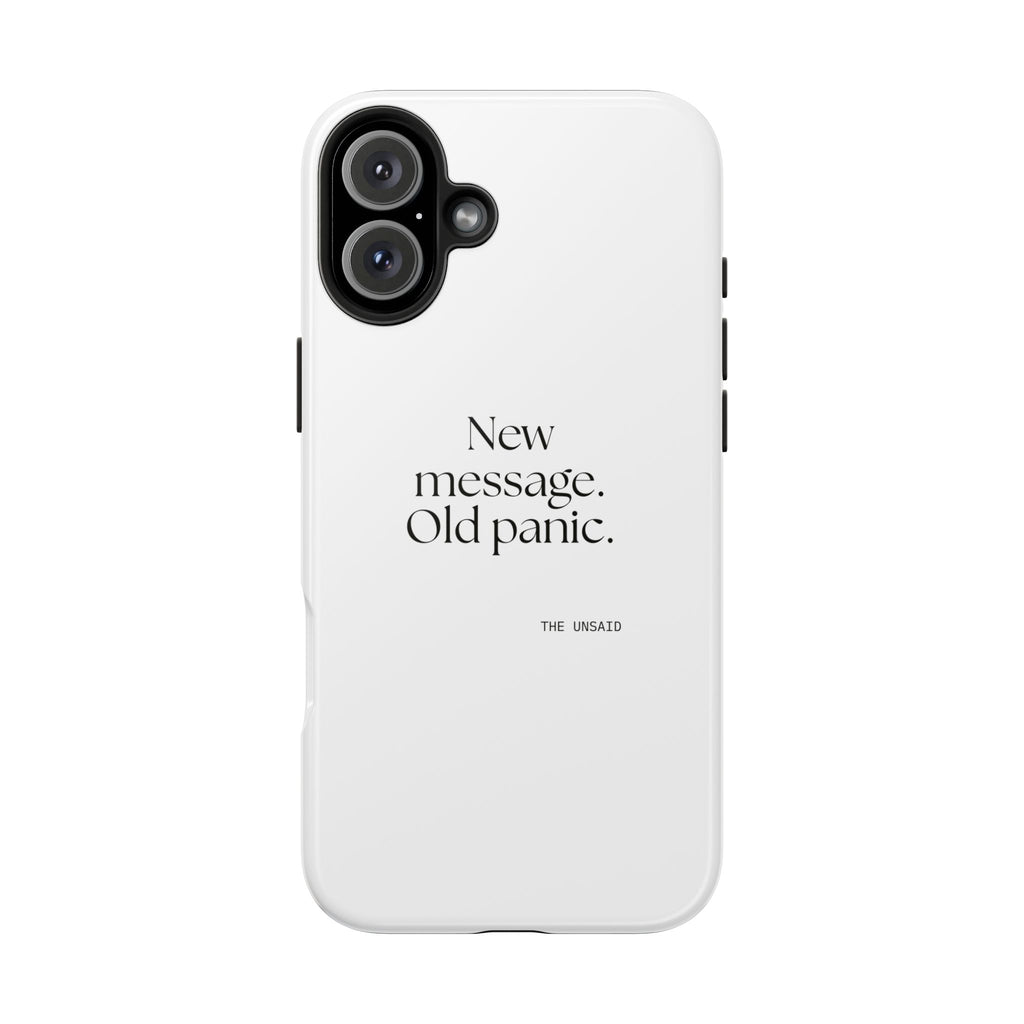New message. Old panic - Tough Phone Case - For Overthinkers