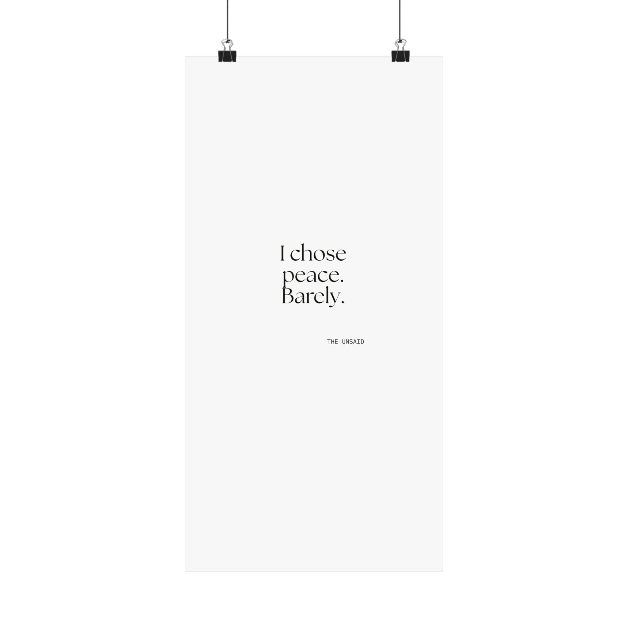 I chose peace. Barely - Poster - Dry Humor