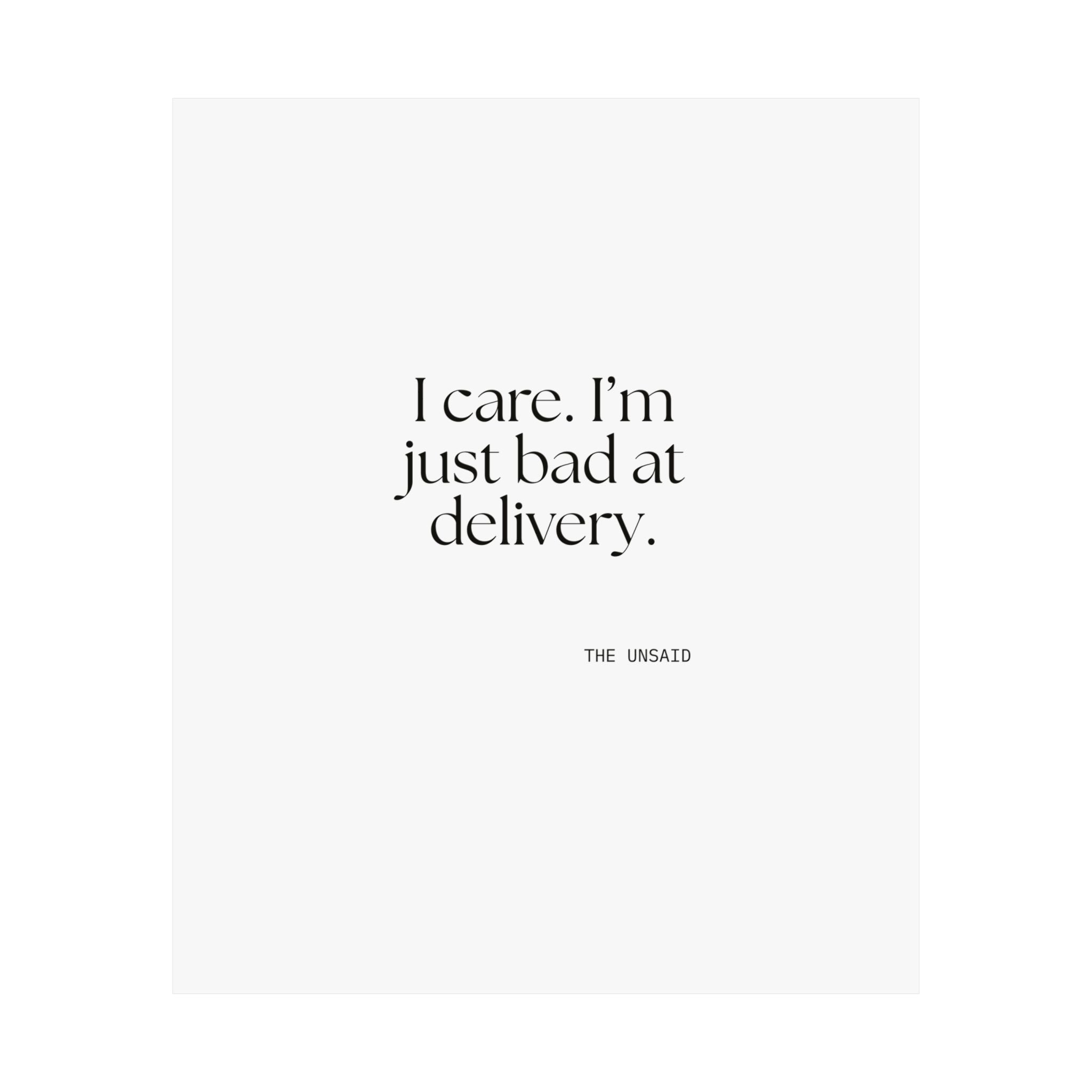I care. I’m just bad at delivery - Poster - For Introverts