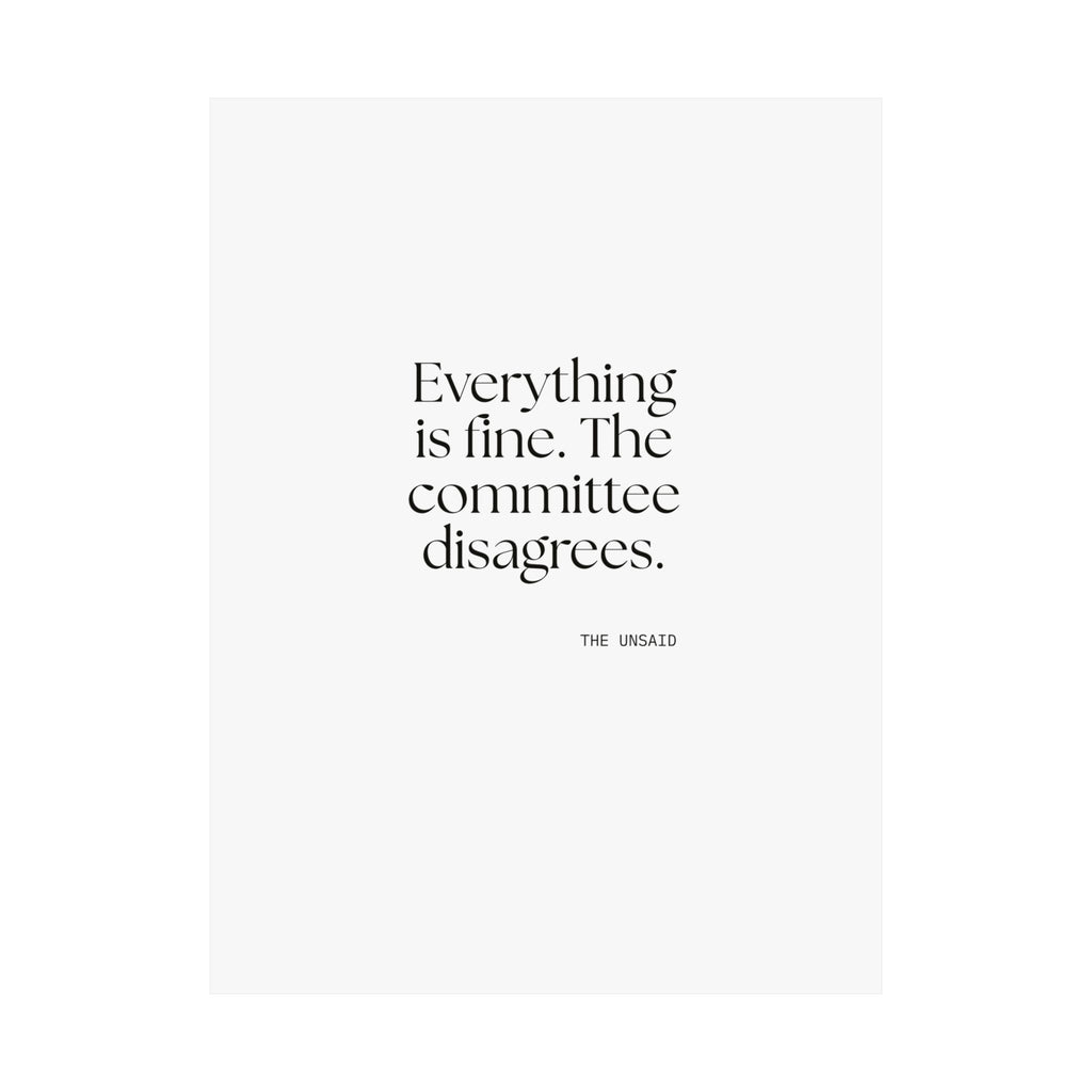 Everything is fine. The committee disagrees - Poster - For Introverts