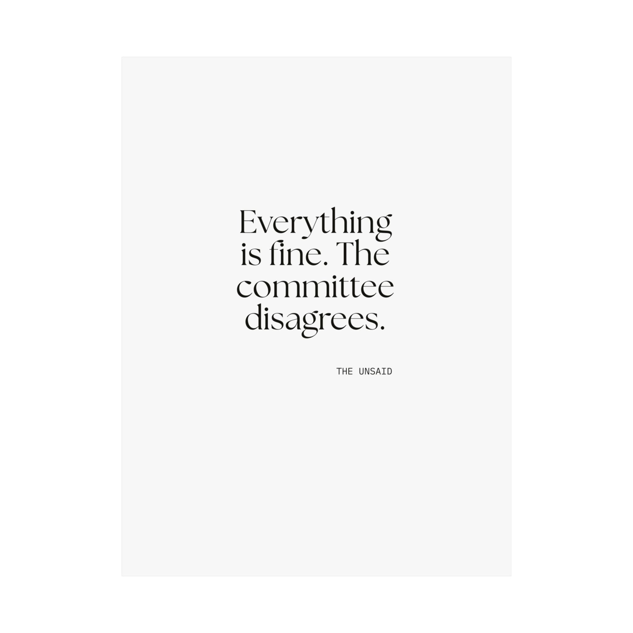 Everything is fine. The committee disagrees - Poster - For Introverts