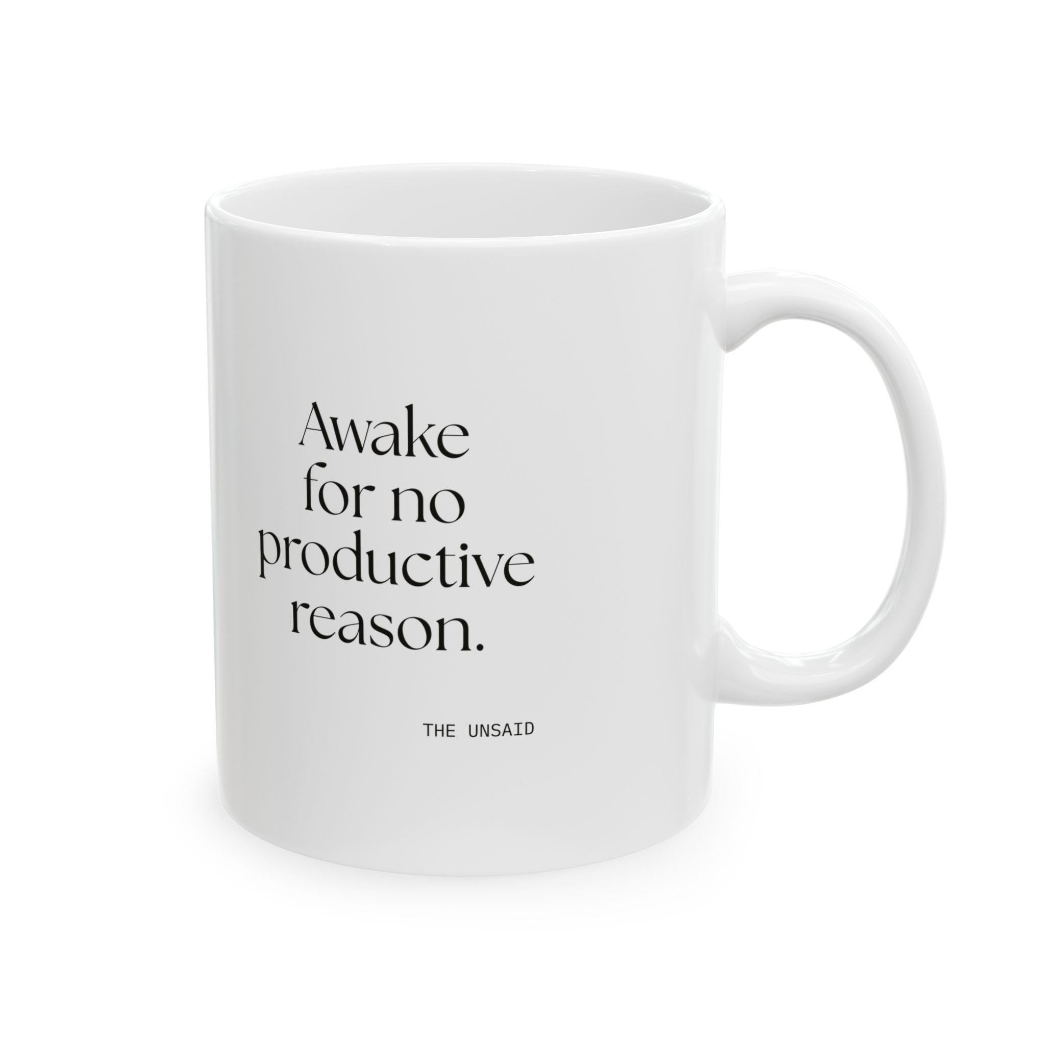 Awake for no productive reason - Coffee Mug - For Overthinkers