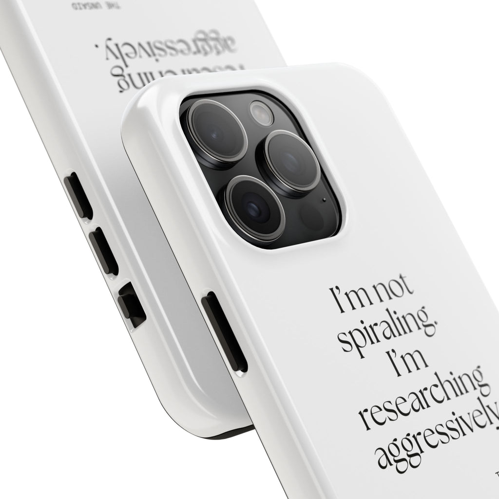 I’m not spiraling. I’m researching aggressively - Tough Phone Case - For Overthinkers