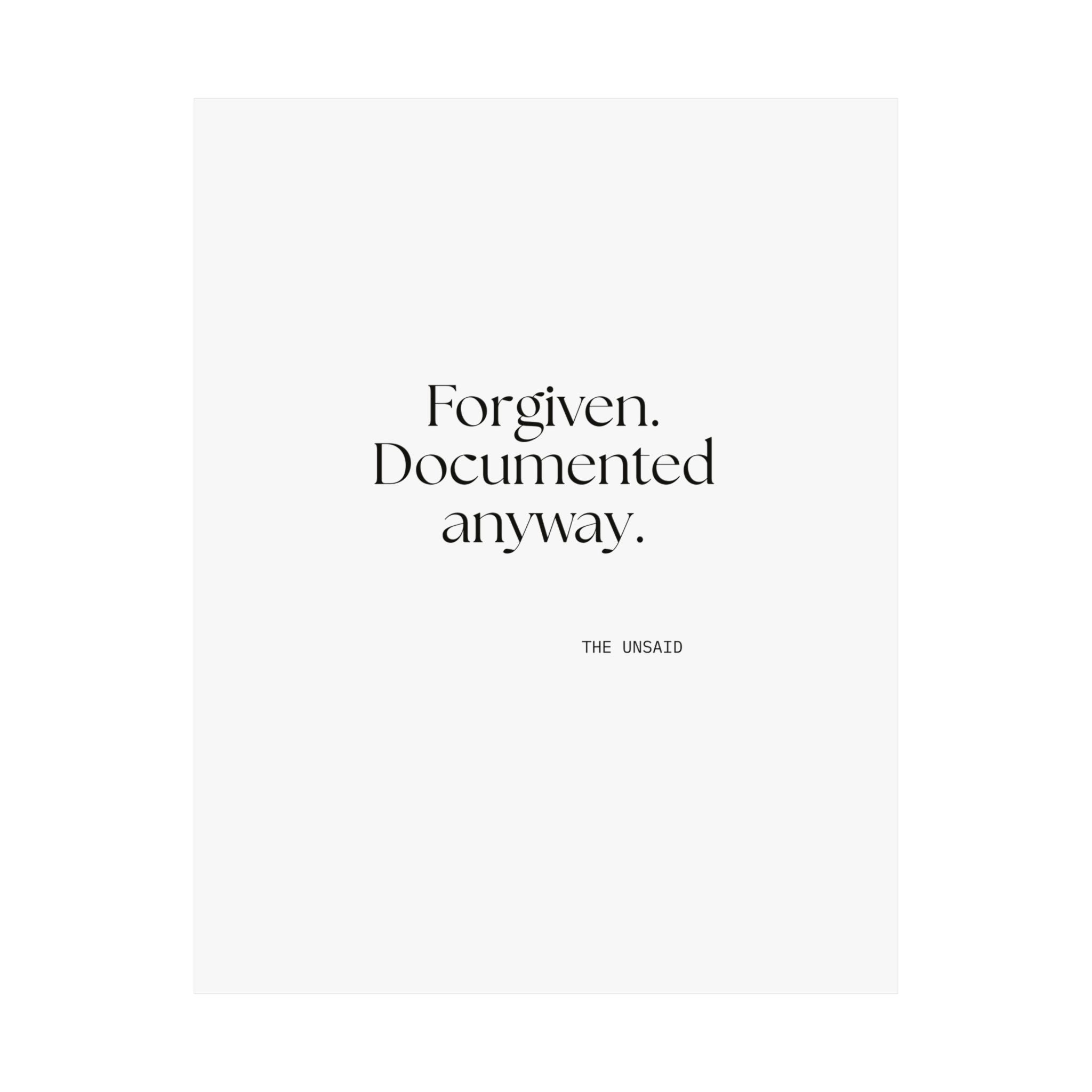 Forgiven. Documented anyway - Poster - Dry Humor