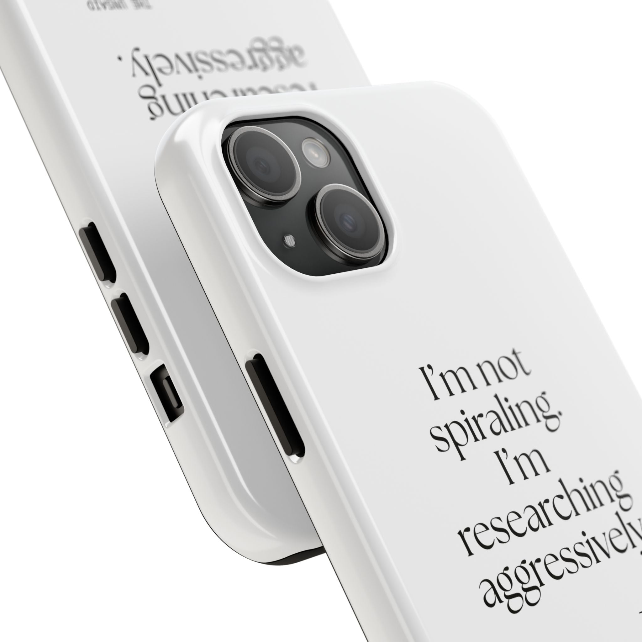 I’m not spiraling. I’m researching aggressively - Tough Phone Case - For Overthinkers