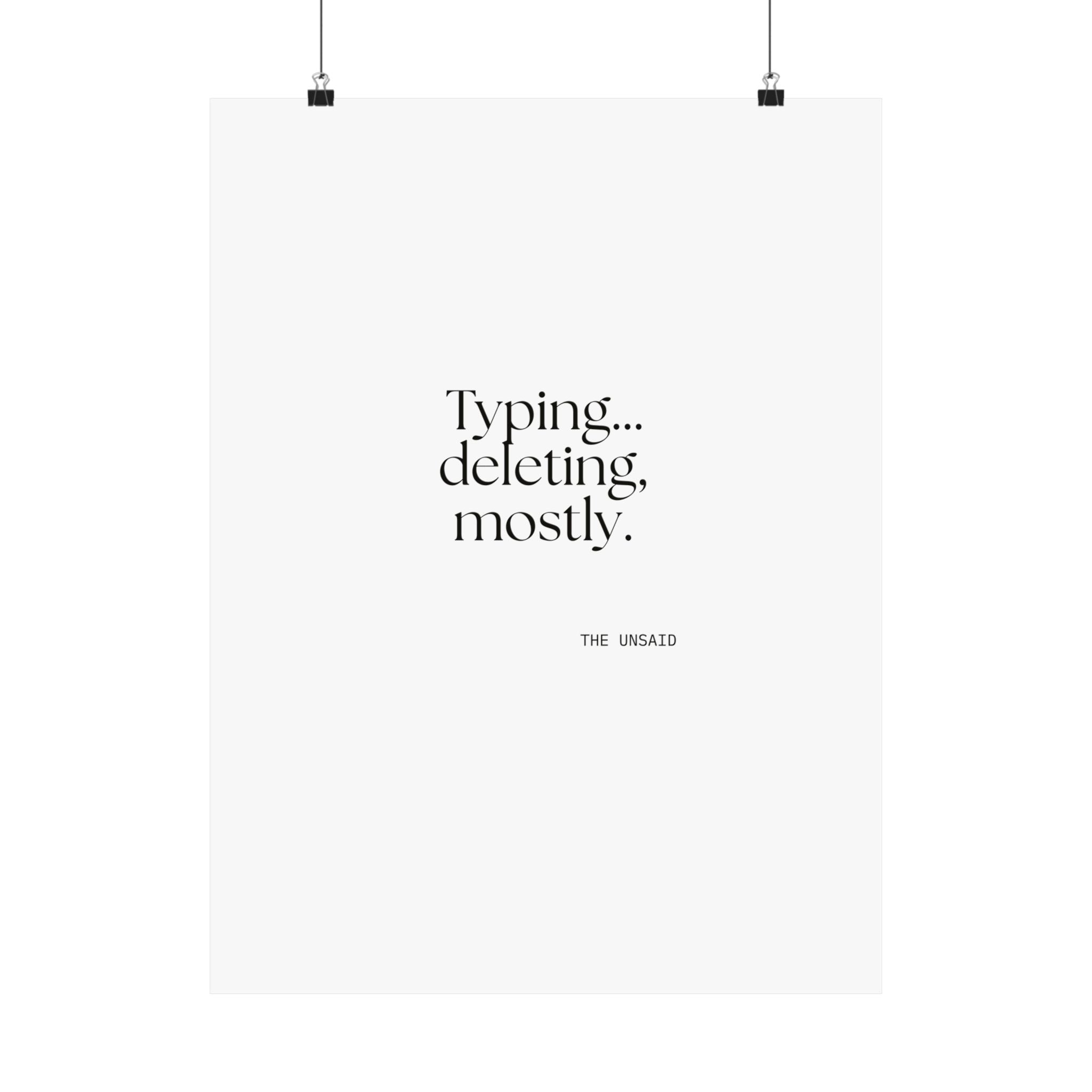Typing… deleting, mostly - Poster - For Overthinkers