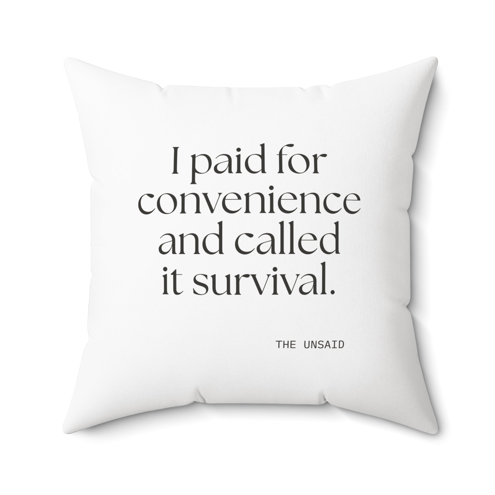 I paid for convenience and called it survival - Throw Pillow - Dry Humor