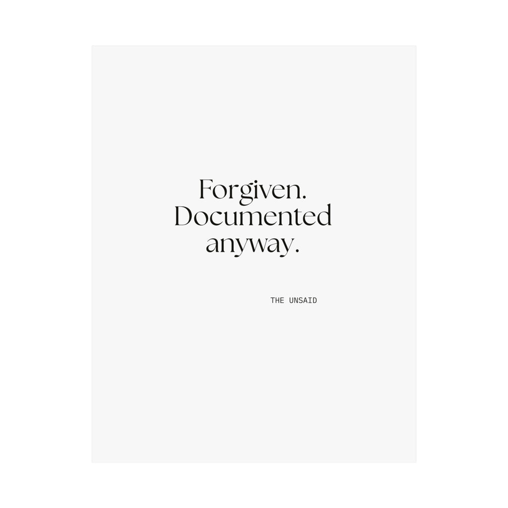 Forgiven. Documented anyway - Poster - Dry Humor